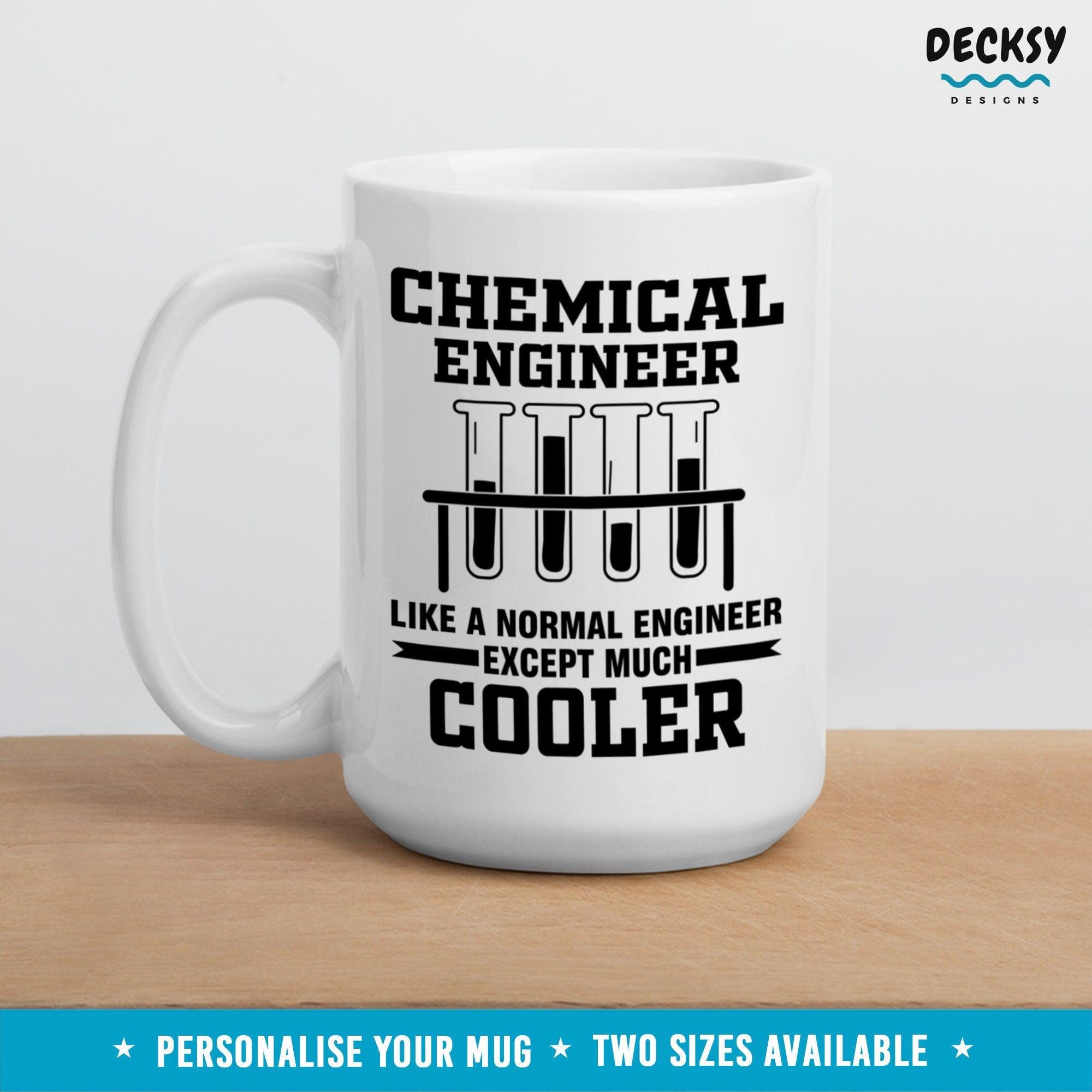 Chemical Engineer Mug, Funny Custom Engineering Gift-Home & Living:Kitchen & Dining:Drink & Barware:Drinkware:Mugs-DecksyDesigns-White Mug 11 oz-NO PERSONALISATION-DecksyDesigns
