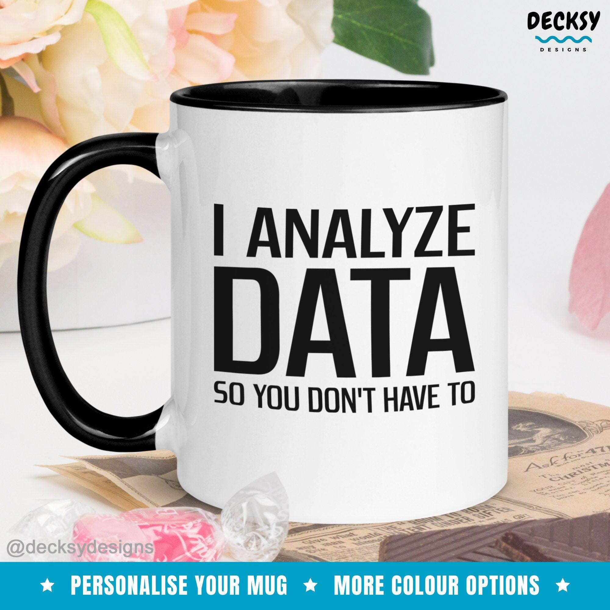 Data Analyst Mug, Personalised Computer Nerd Gift-Home & Living:Kitchen & Dining:Drink & Barware:Drinkware:Mugs-DecksyDesigns-White Mug 11 oz-NO PERSONALISATION-DecksyDesigns