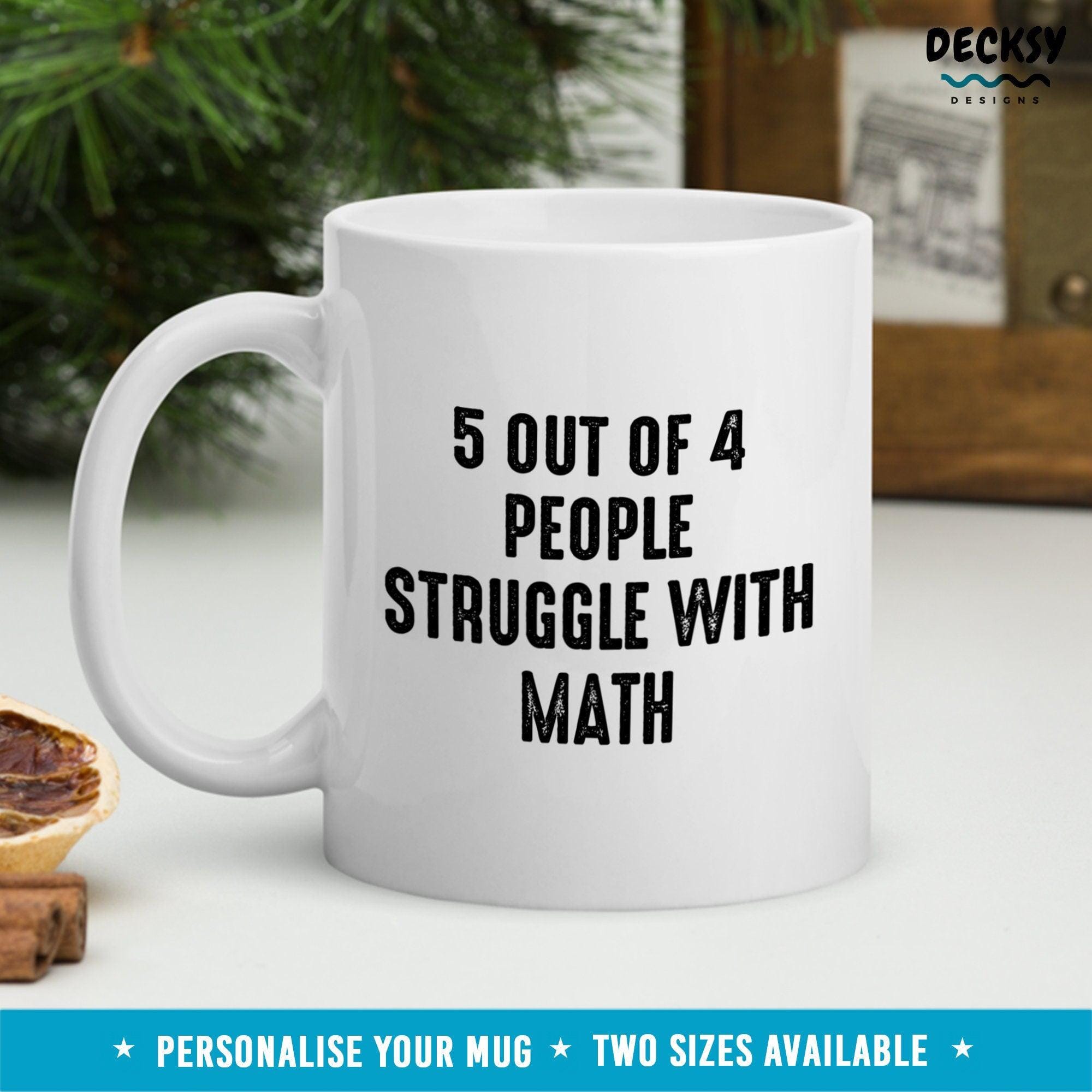 Funny Math Mug, Mathematician Gift-Home & Living:Kitchen & Dining:Drink & Barware:Drinkware:Mugs-DecksyDesigns-11 Oz-NO PERSONALISATION-DecksyDesigns