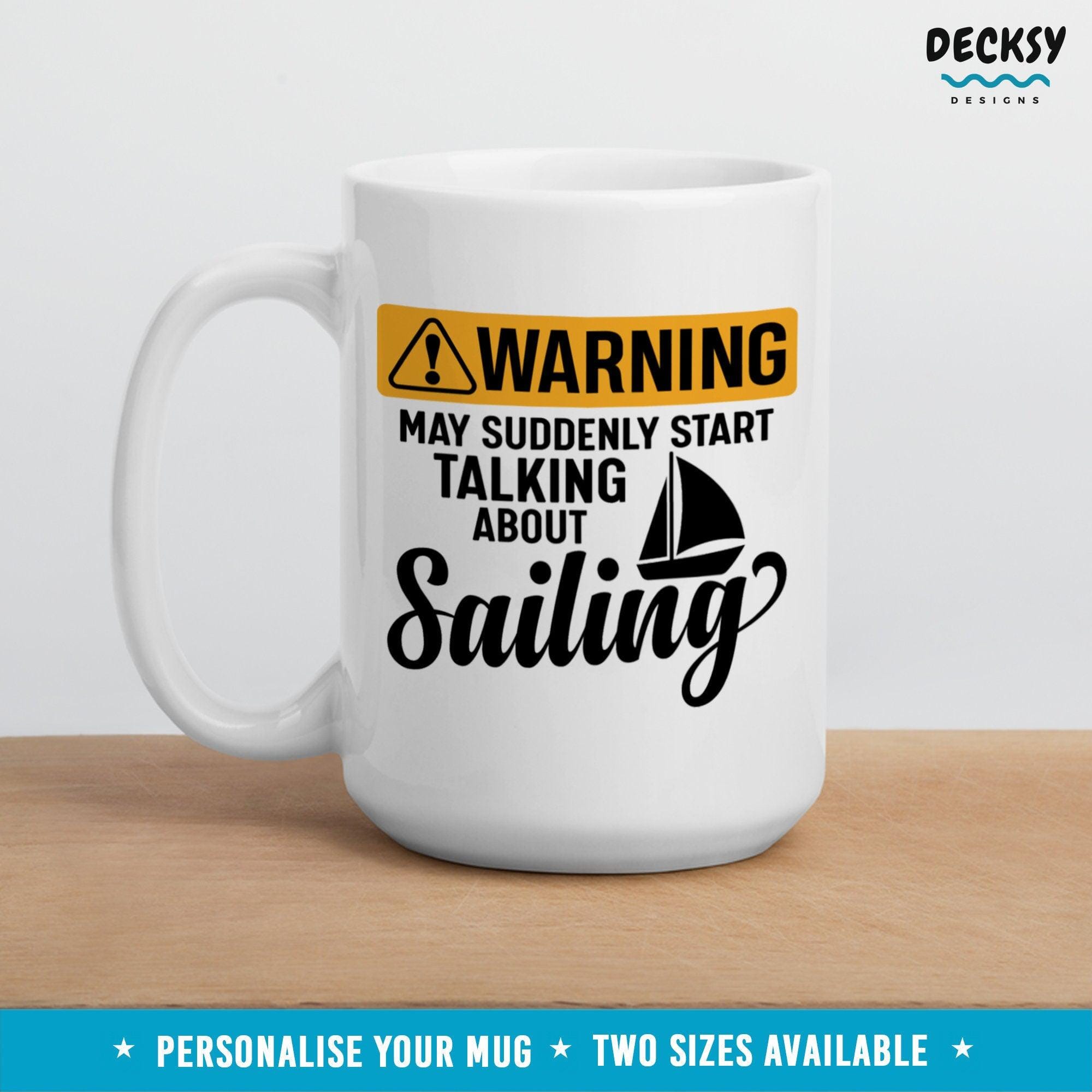 Funny Sailing Mug, Custom Gift For Sailor-Home & Living:Kitchen & Dining:Drink & Barware:Drinkware:Mugs-DecksyDesigns-White Mug 11 oz-NO PERSONALISATION-DecksyDesigns