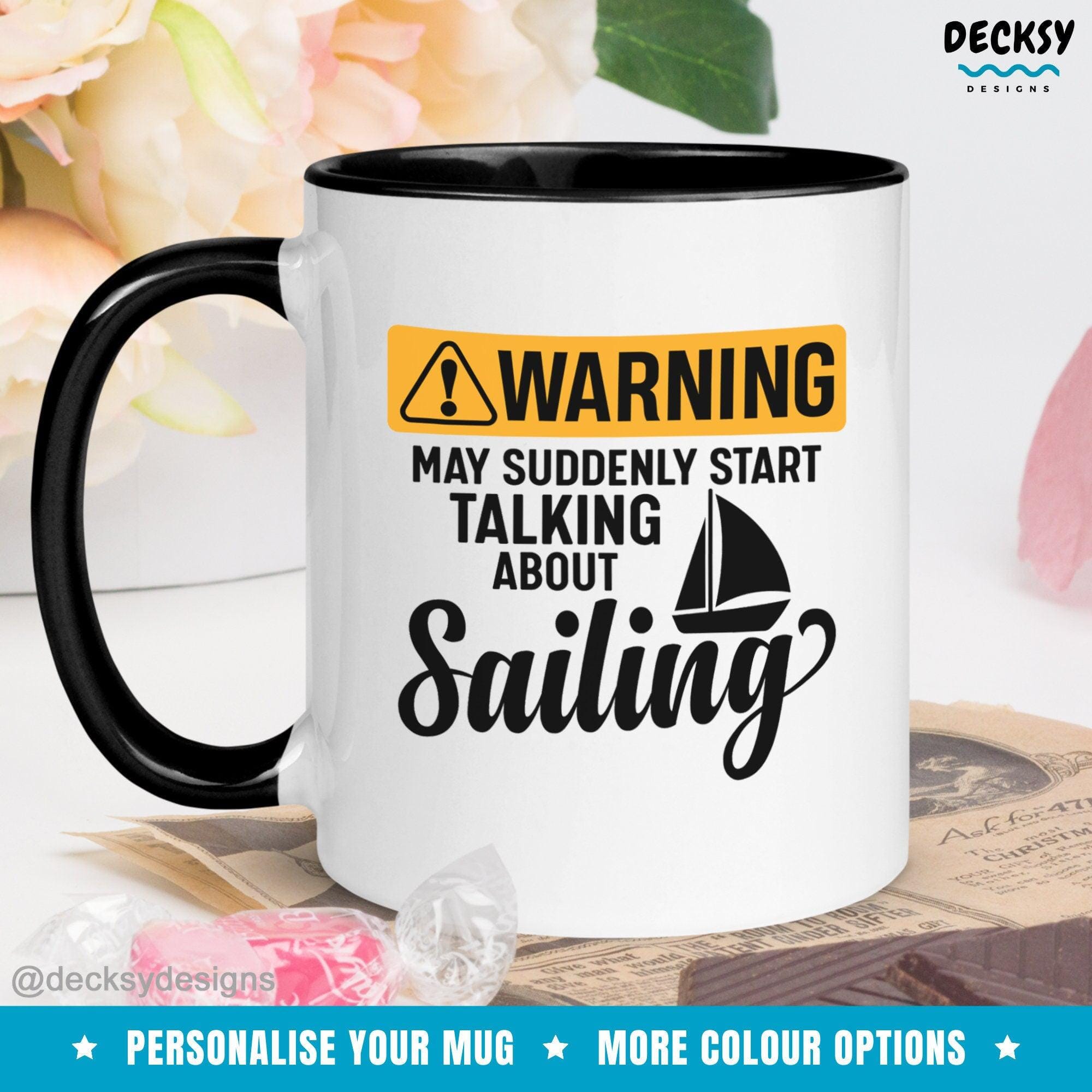 Funny Sailing Mug, Custom Gift For Sailor-Home & Living:Kitchen & Dining:Drink & Barware:Drinkware:Mugs-DecksyDesigns-White Mug 11 oz-NO PERSONALISATION-DecksyDesigns