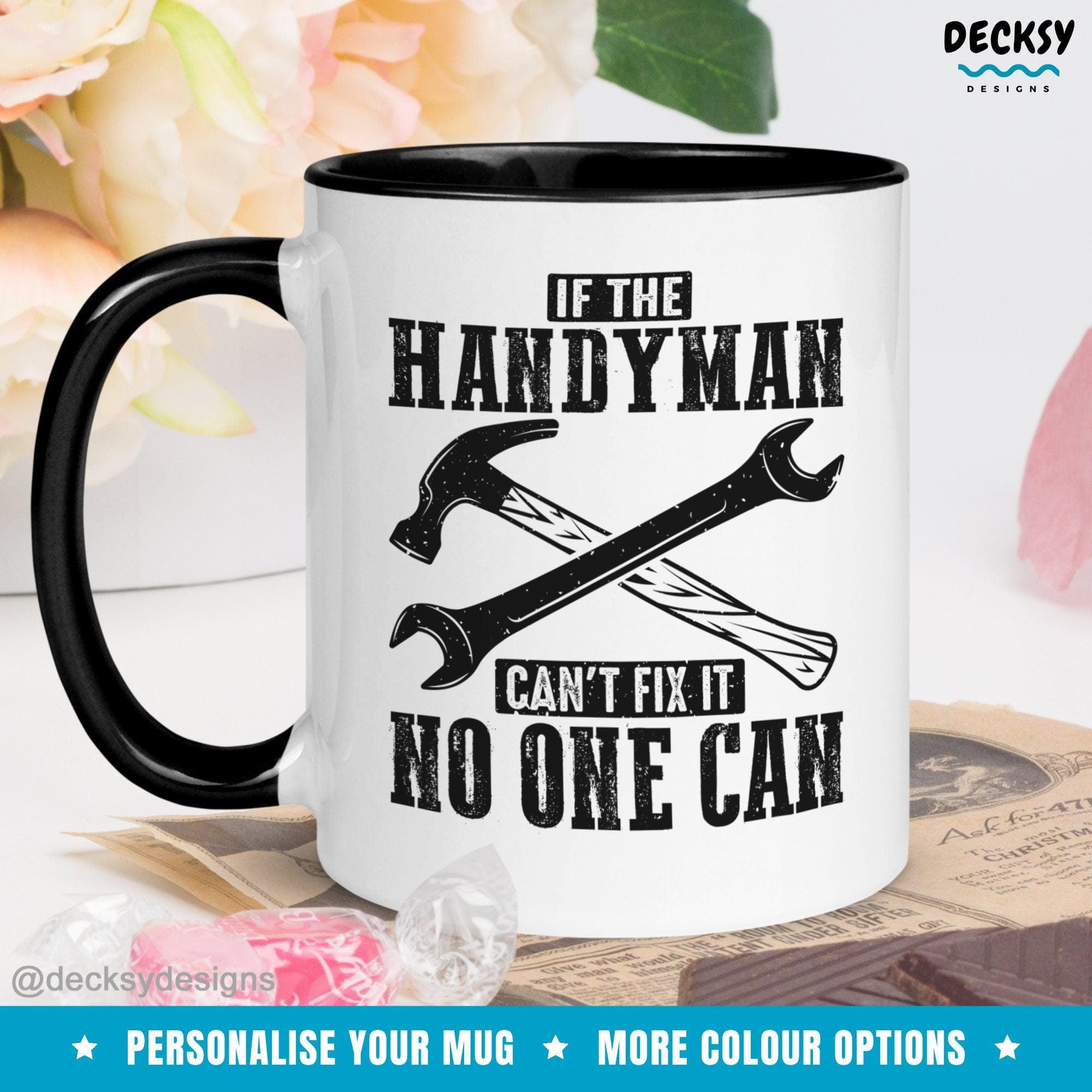 Handyman Mug, Funny Birthday Gift-Home & Living:Kitchen & Dining:Drink & Barware:Drinkware:Mugs-DecksyDesigns-White Mug 11 oz-NO PERSONALISATION-DecksyDesigns