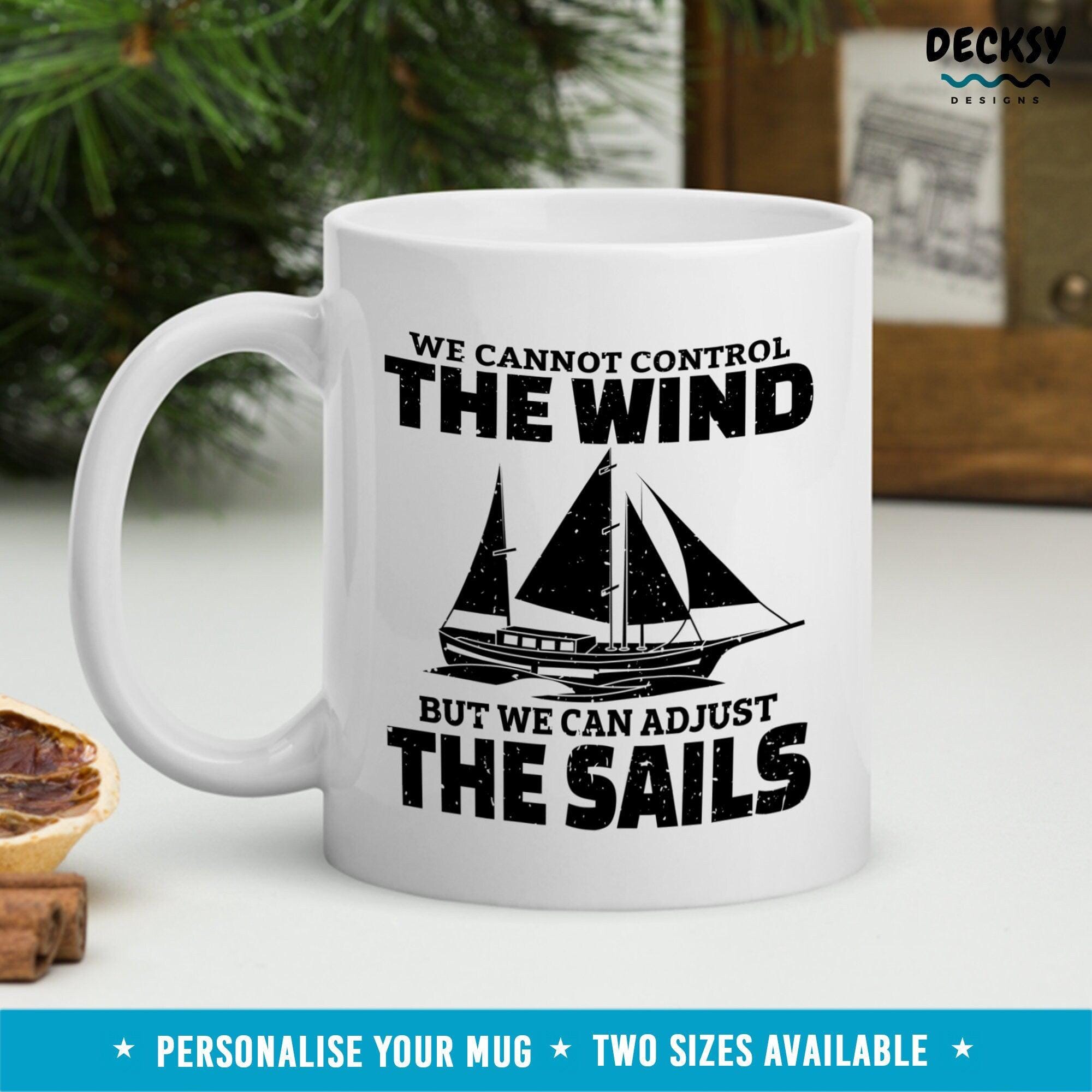 Inspirational Sailing Mug, Sailor Gift-Home & Living:Kitchen & Dining:Drink & Barware:Drinkware:Mugs-DecksyDesigns-11 Oz-NO PERSONALISATION-DecksyDesigns