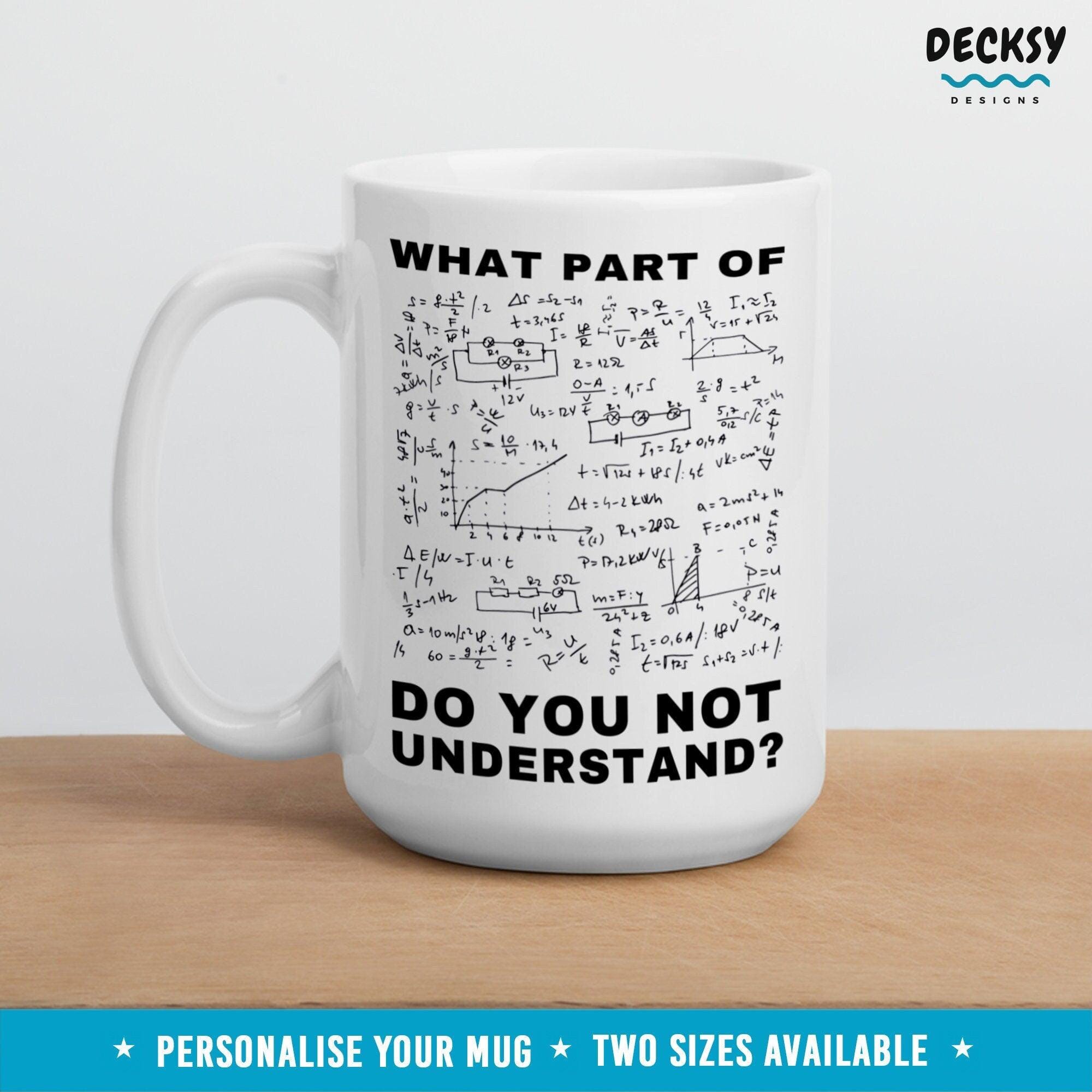 Physics Coffee Mug, Science Teacher Gift-Home & Living:Kitchen & Dining:Drink & Barware:Drinkware:Mugs-DecksyDesigns-15 Oz-Font #4-DecksyDesigns