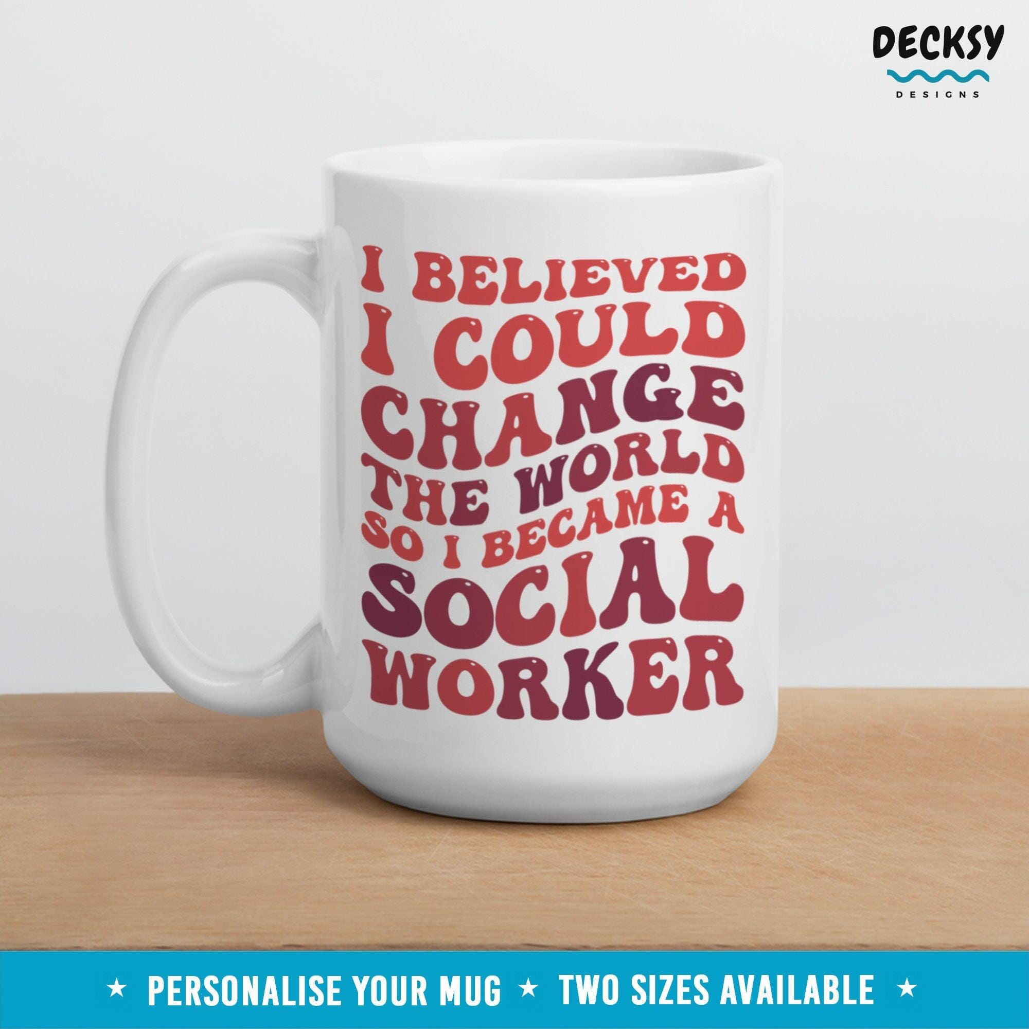 Social Worker Gift, Custom Social Work Mug-Home & Living:Kitchen & Dining:Drink & Barware:Drinkware:Mugs-DecksyDesigns-White Mug 11 oz-NO PERSONALISATION-DecksyDesigns