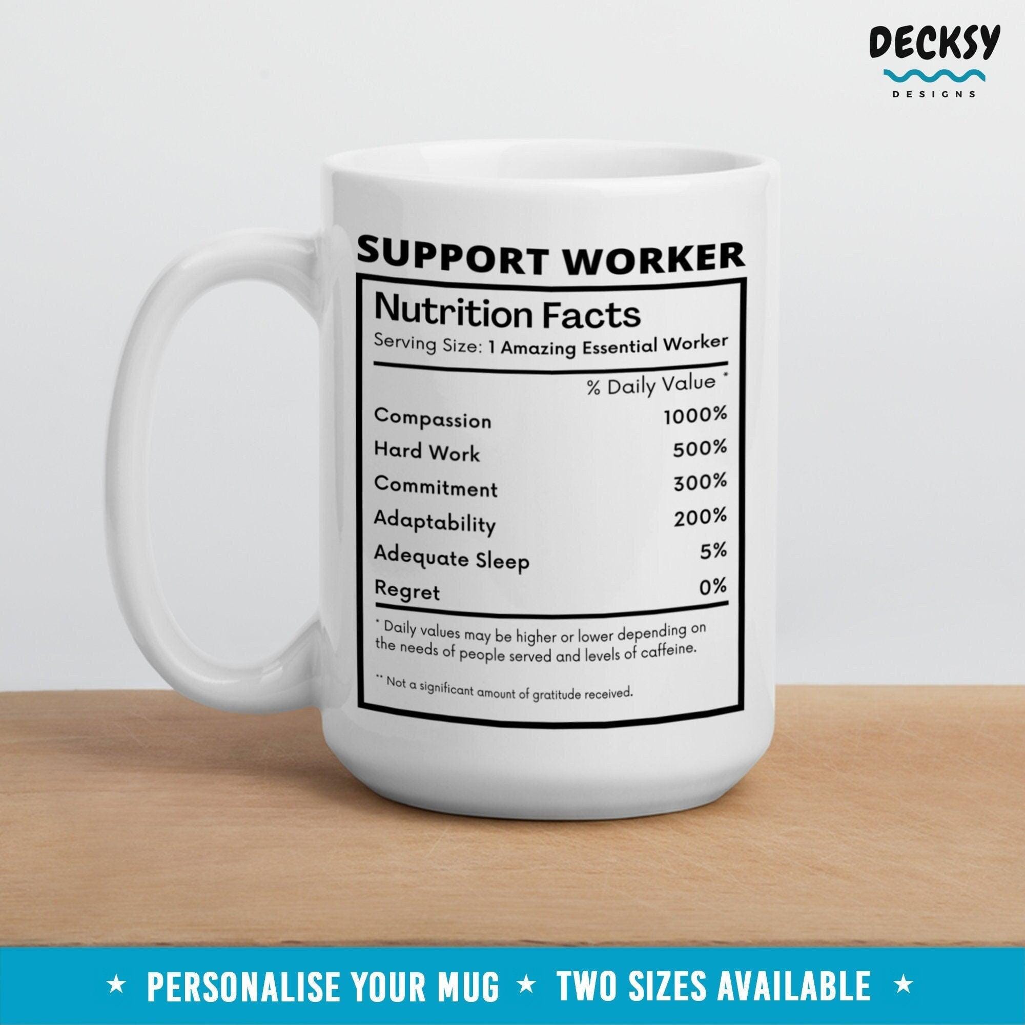 Support Worker Mug, Support Worker Appreciation Gift-Home & Living:Kitchen & Dining:Drink & Barware:Drinkware:Mugs-DecksyDesigns-15 Oz-Font #4-DecksyDesigns