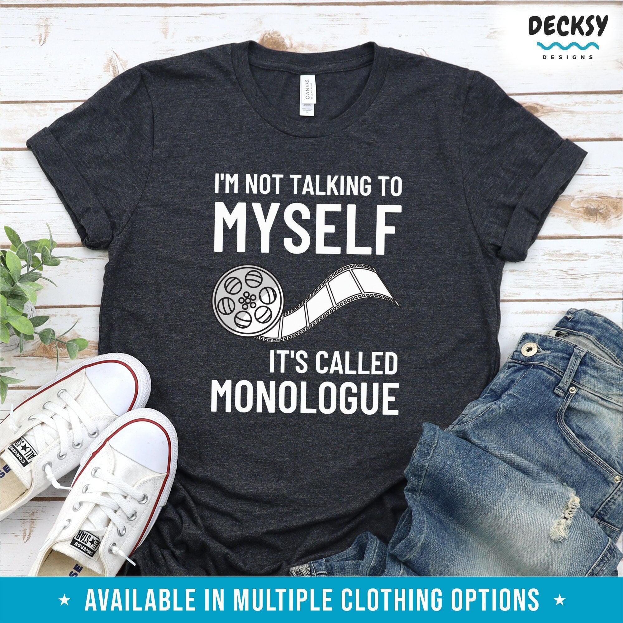 Actor Shirt, Acting Gift, Theatre Sweatshirt For Artist-Clothing:Gender-Neutral Adult Clothing:Tops & Tees:T-shirts:Graphic Tees-DecksyDesigns