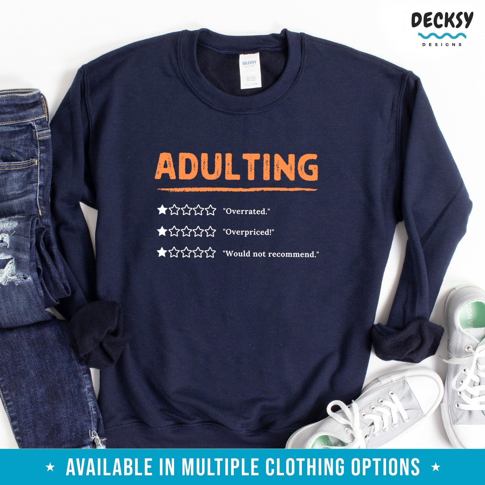 Adulting Shirt, 18th Birthday Gift, Graduation Crewneck Sweater-Clothing:Gender-Neutral Adult Clothing:Tops & Tees:T-shirts:Graphic Tees-DecksyDesigns