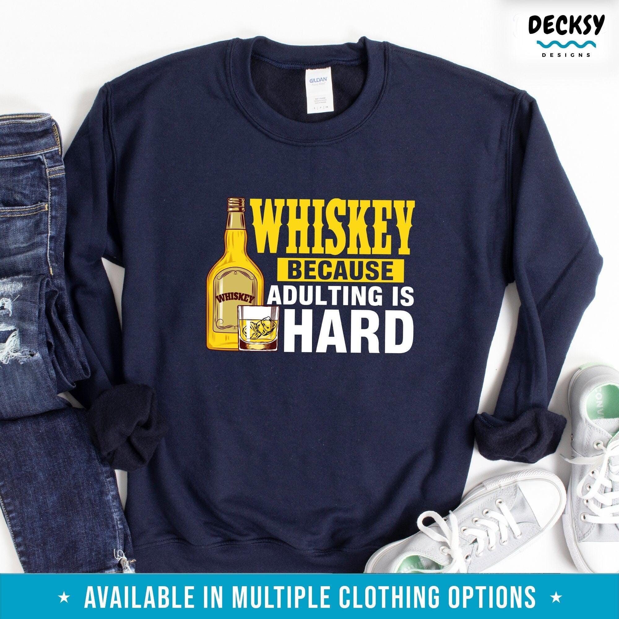 Adulting Shirt, Whiskey Lover Gift, Adulting Is Hard Funny T-Shirt-Clothing:Gender-Neutral Adult Clothing:Tops & Tees:T-shirts:Graphic Tees-DecksyDesigns