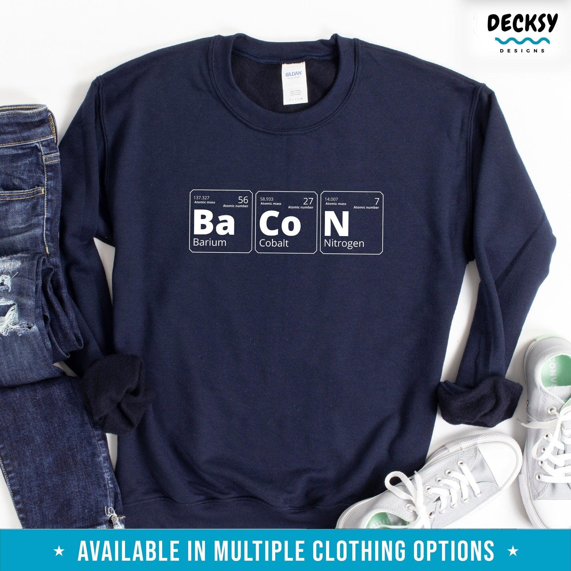 Bacon Lover Shirt, Funny Chemistry Gift-Clothing:Gender-Neutral Adult Clothing:Tops & Tees:T-shirts:Graphic Tees-DecksyDesigns