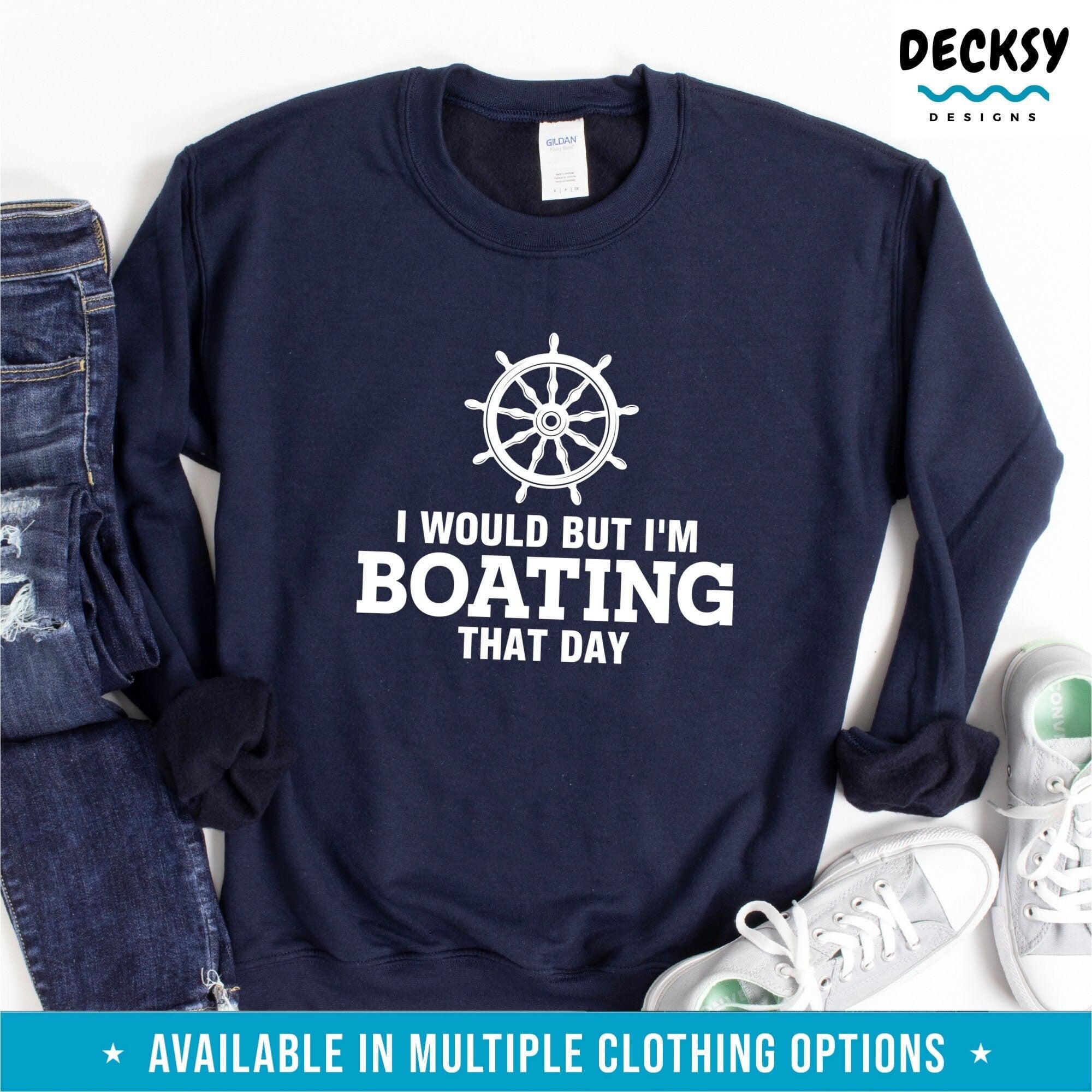 Boating Shirt, Funny Sailing Gift-Clothing:Gender-Neutral Adult Clothing:Tops & Tees:T-shirts:Graphic Tees-DecksyDesigns