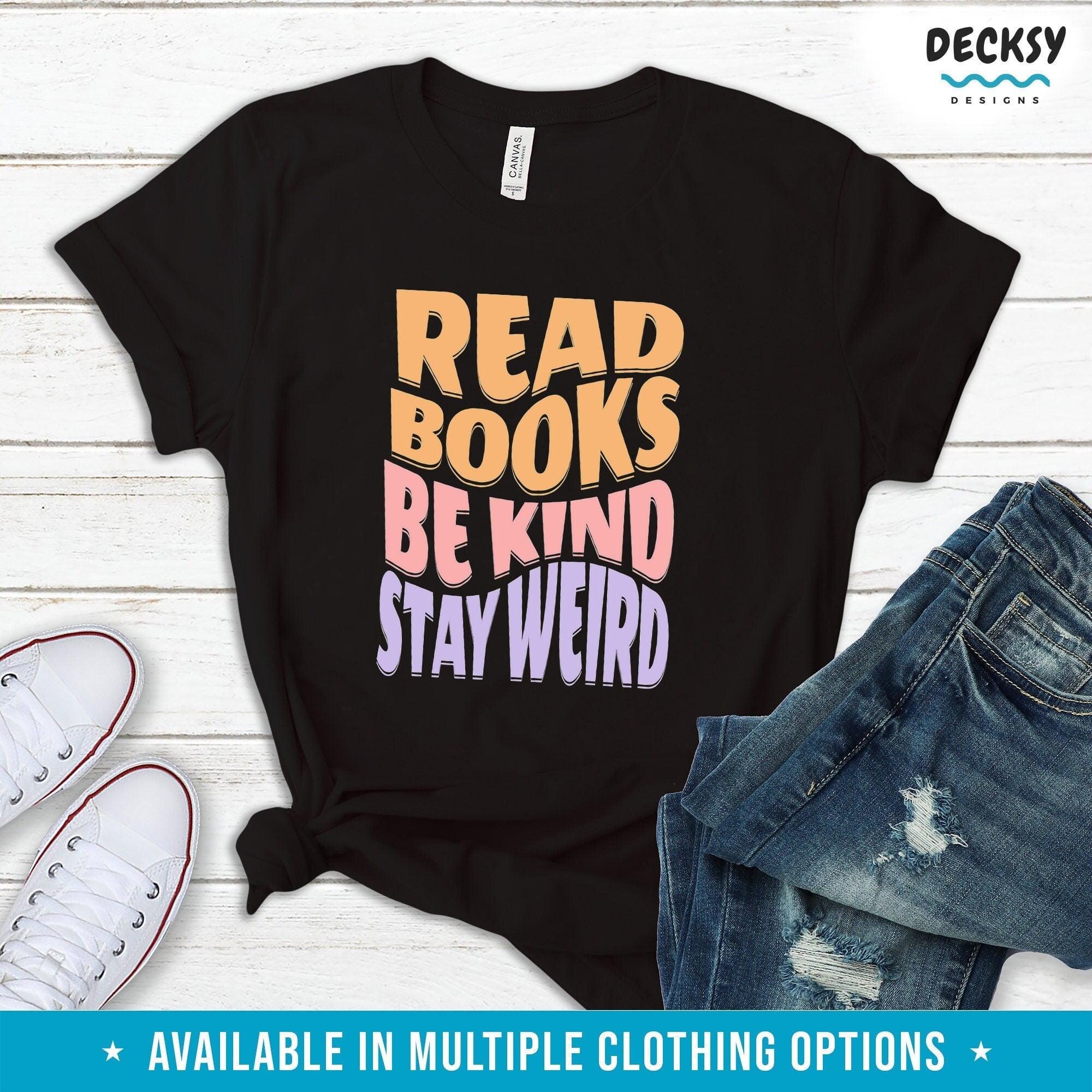 Book Lover Shirt, Gift For Book Nerd-Clothing:Gender-Neutral Adult Clothing:Tops & Tees:T-shirts:Graphic Tees-DecksyDesigns
