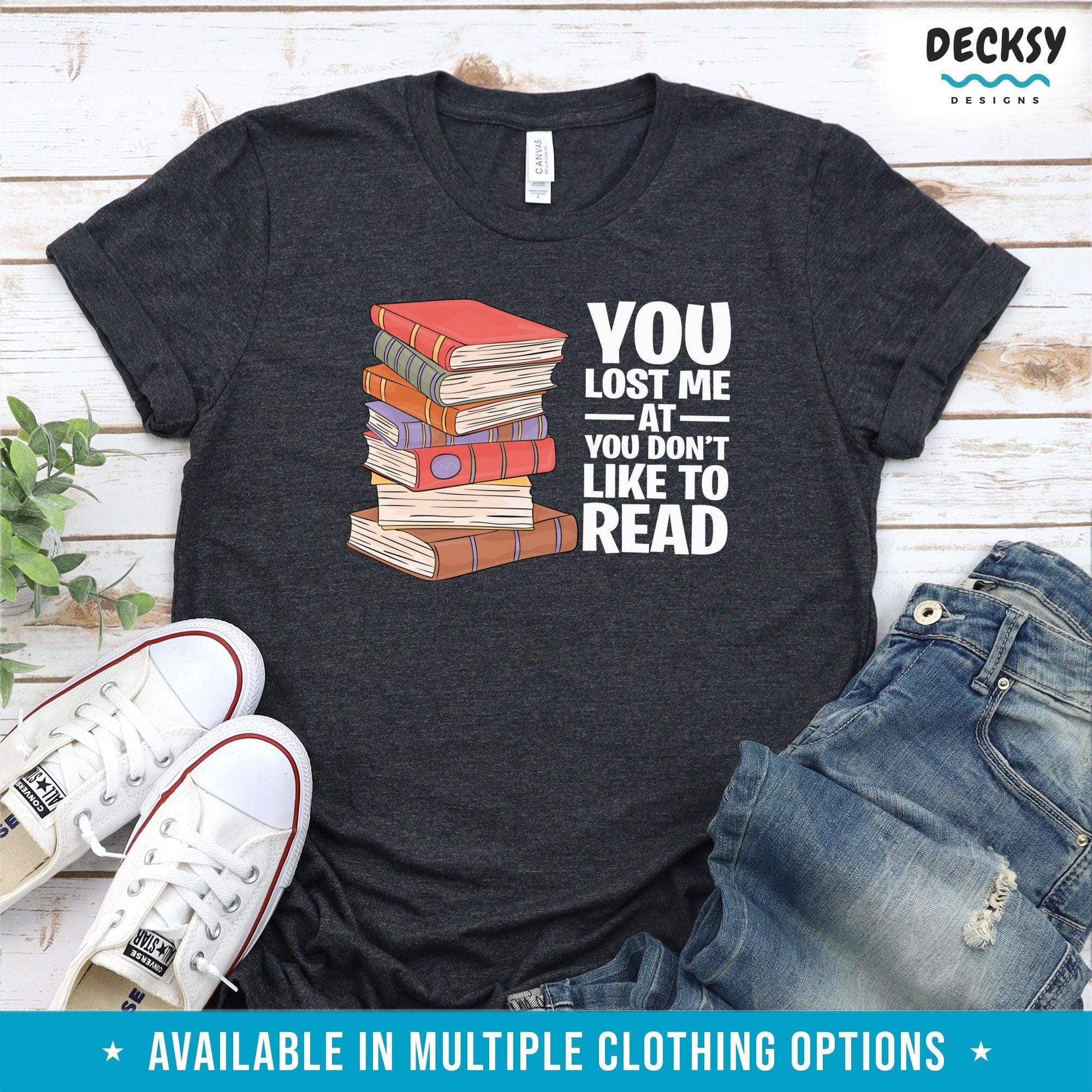 Book Nerd Shirt, Gift For Book Lover-Clothing:Gender-Neutral Adult Clothing:Tops & Tees:T-shirts:Graphic Tees-DecksyDesigns