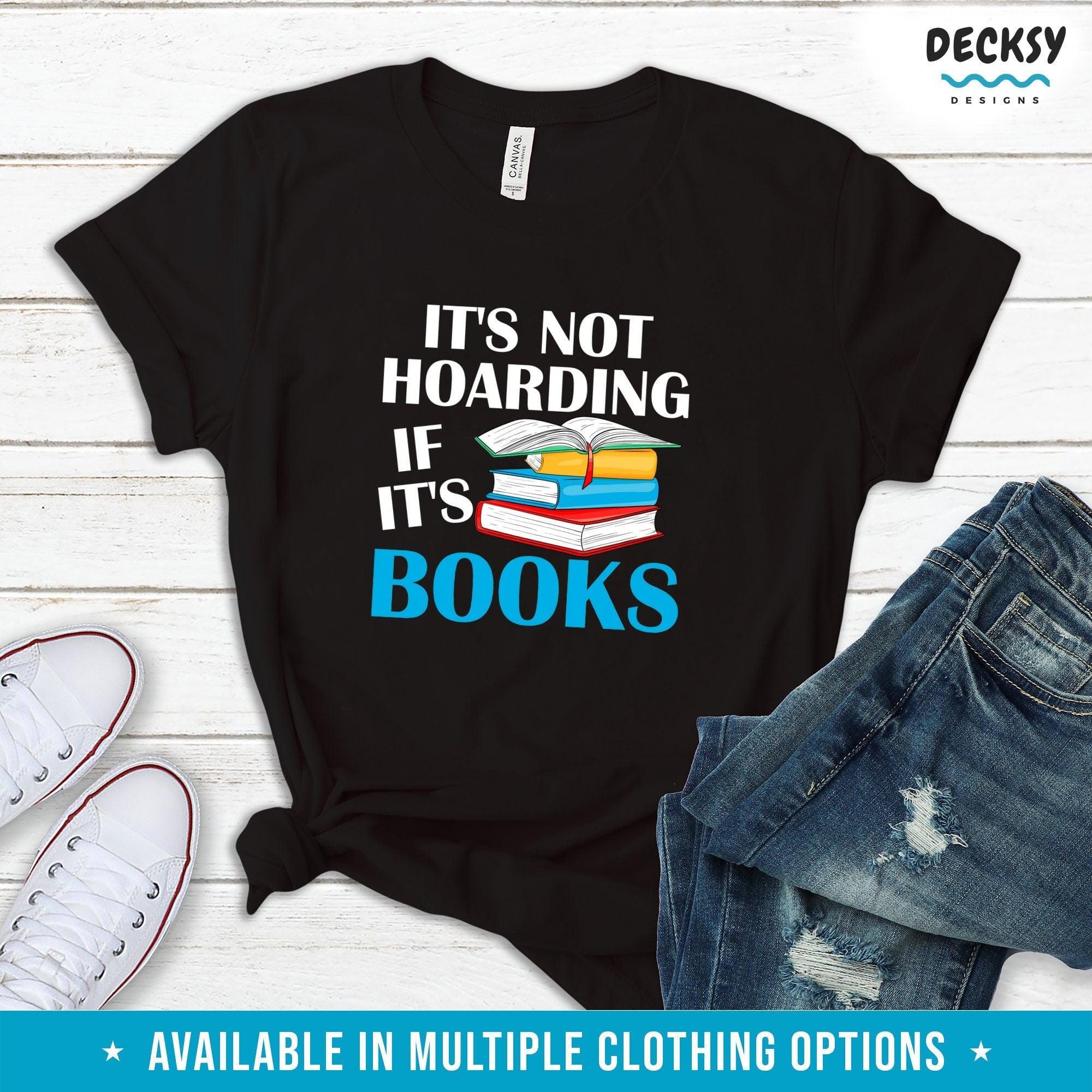 Bookish Shirt, Reader Gift-Clothing:Gender-Neutral Adult Clothing:Tops & Tees:T-shirts:Graphic Tees-DecksyDesigns