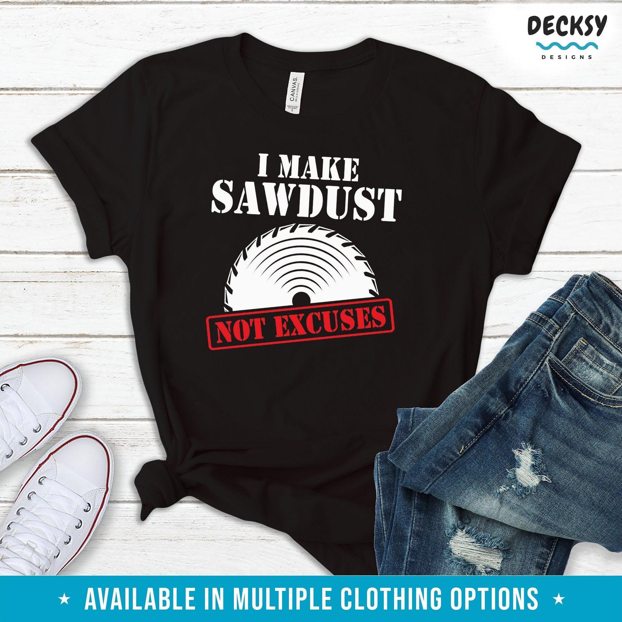 Carpentry Shirt, Gift For Carpenter-Clothing:Gender-Neutral Adult Clothing:Tops & Tees:T-shirts:Graphic Tees-DecksyDesigns