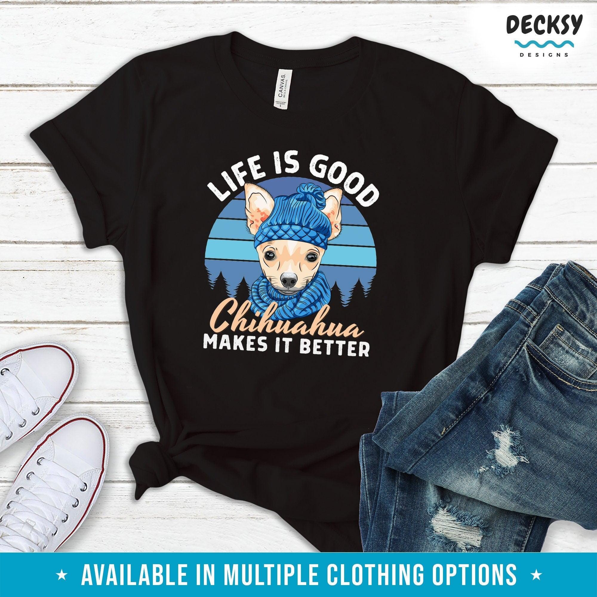 Chihuahua Shirt, Gift for Dog Lover-Clothing:Gender-Neutral Adult Clothing:Tops & Tees:T-shirts:Graphic Tees-DecksyDesigns