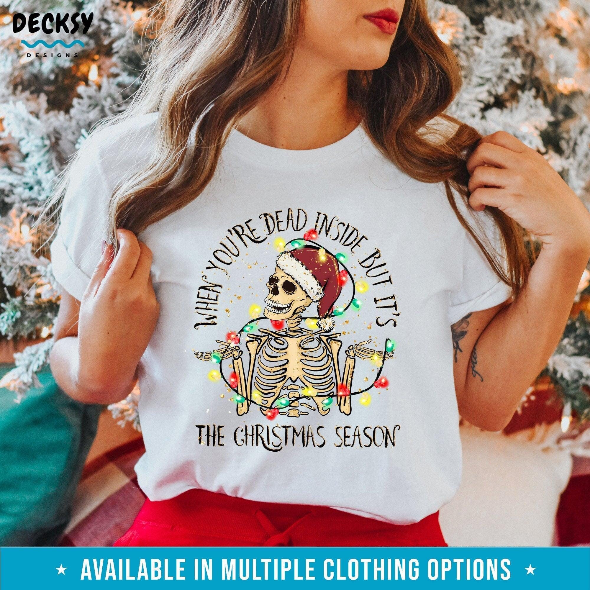 Christmas Shirt, Skeleton Christmas Gift-Clothing:Gender-Neutral Adult Clothing:Tops & Tees:T-shirts:Graphic Tees-DecksyDesigns
