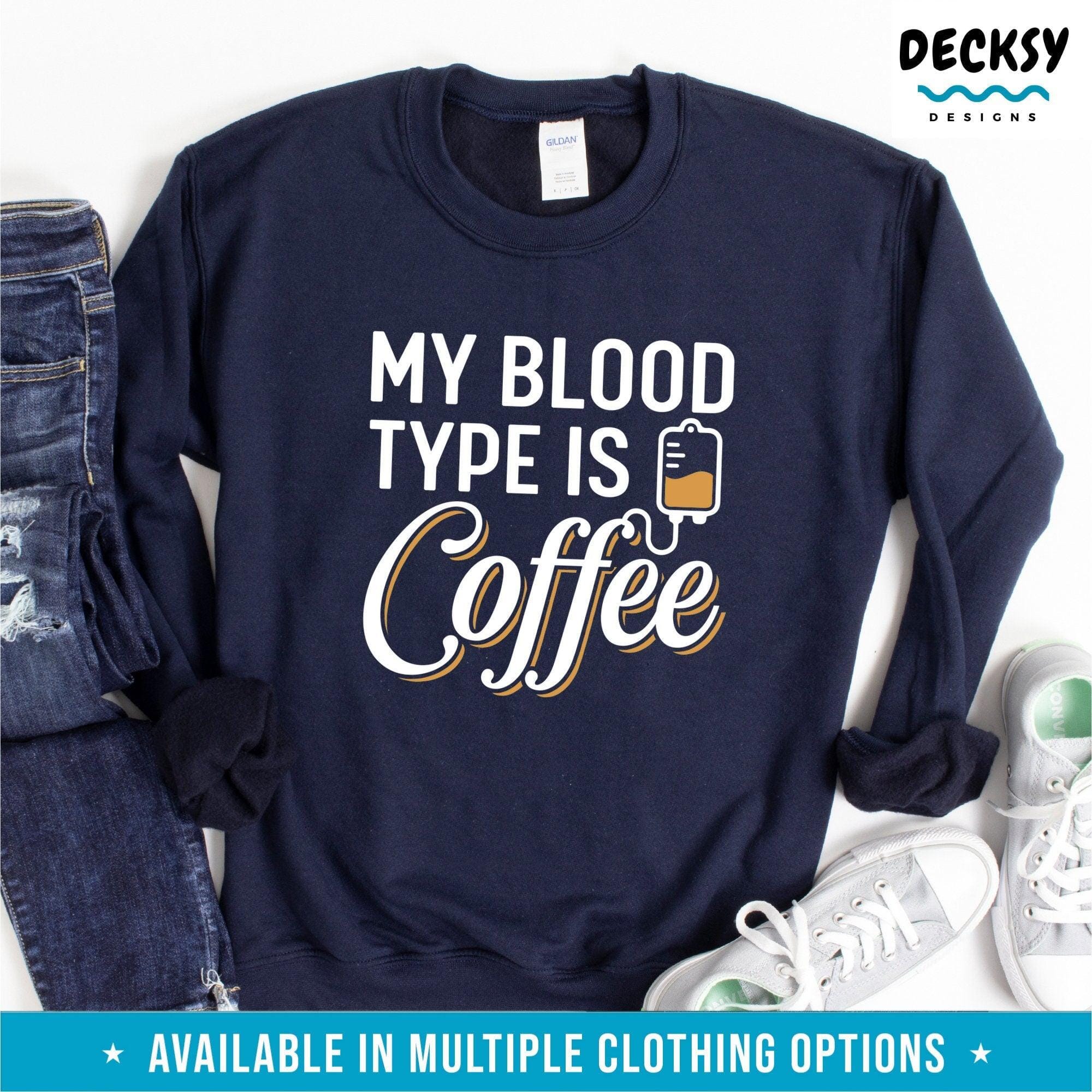 Coffee Sweatshirt, Coffee Lover Gift-Clothing:Gender-Neutral Adult Clothing:Tops & Tees:T-shirts:Graphic Tees-DecksyDesigns