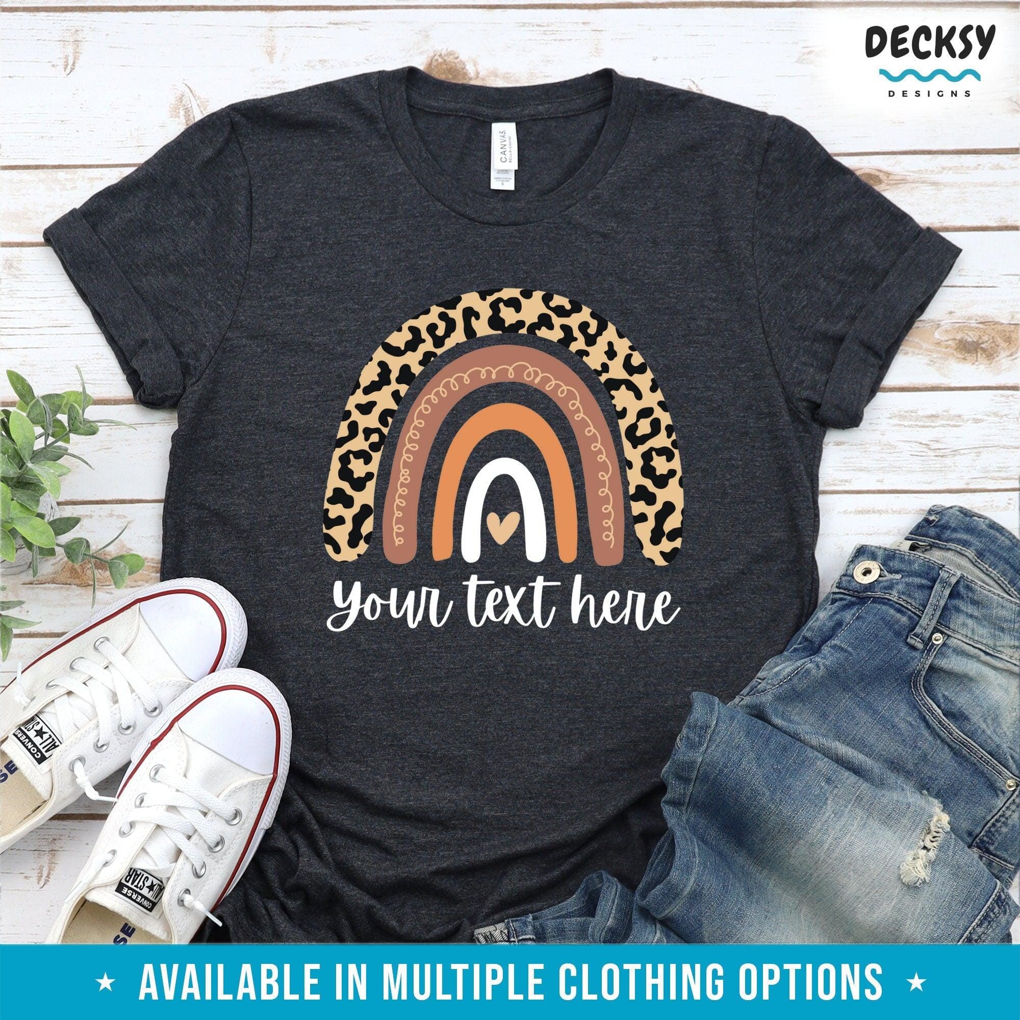 Custom Text Shirt, Personalised Leopard Rainbow T-Shirt Gift-Clothing:Gender-Neutral Adult Clothing:Tops & Tees:T-shirts:Graphic Tees-DecksyDesigns