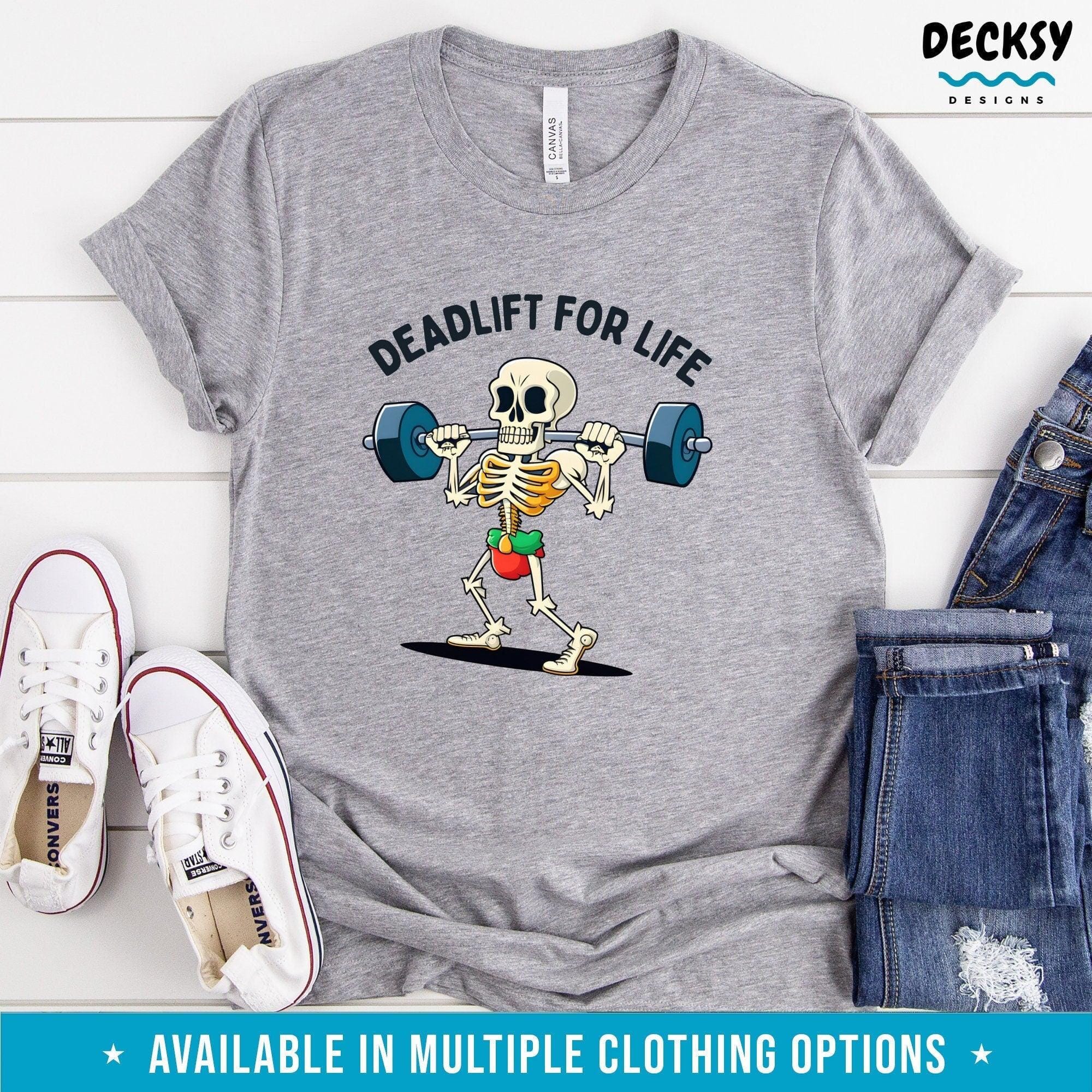 Deadlift Shirt, Weightlifting Gift-Clothing:Gender-Neutral Adult Clothing:Tops & Tees:T-shirts:Graphic Tees-DecksyDesigns