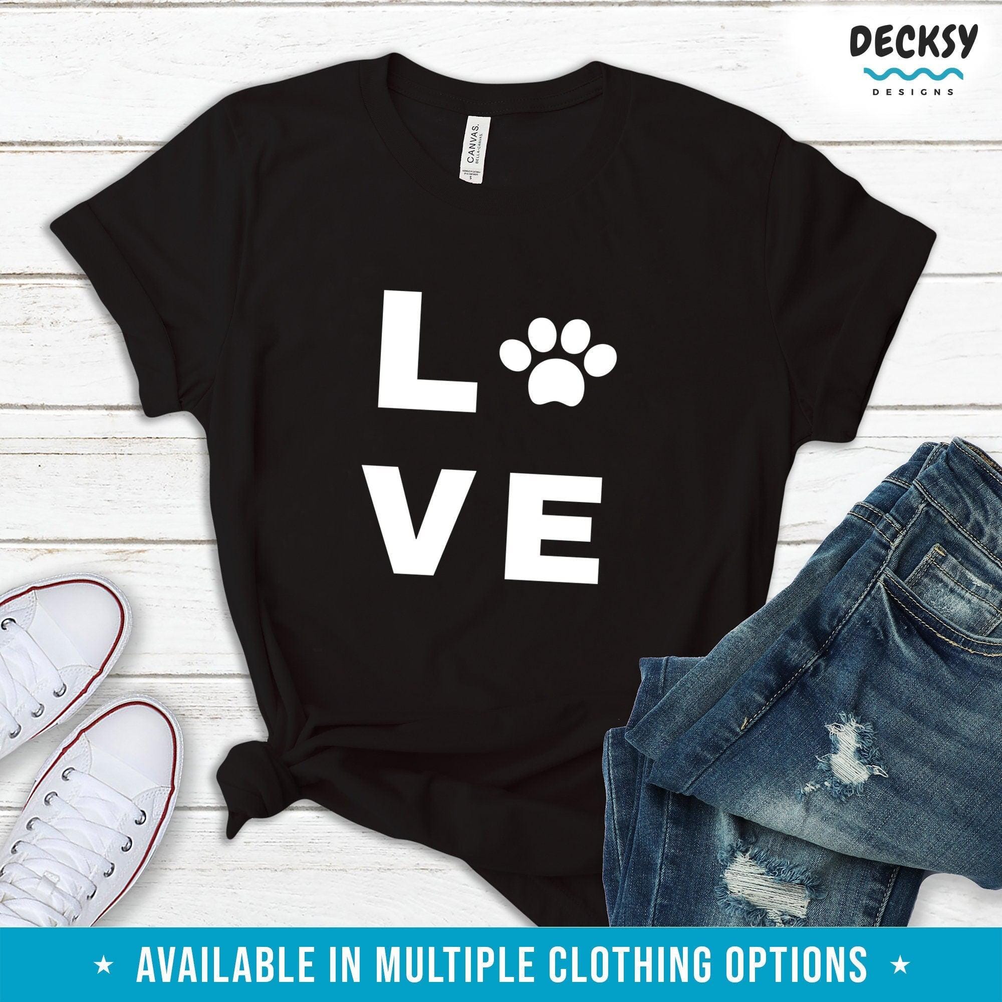 Dog Lover Shirt, Gift For Pet Parents-Clothing:Gender-Neutral Adult Clothing:Tops & Tees:T-shirts:Graphic Tees-DecksyDesigns