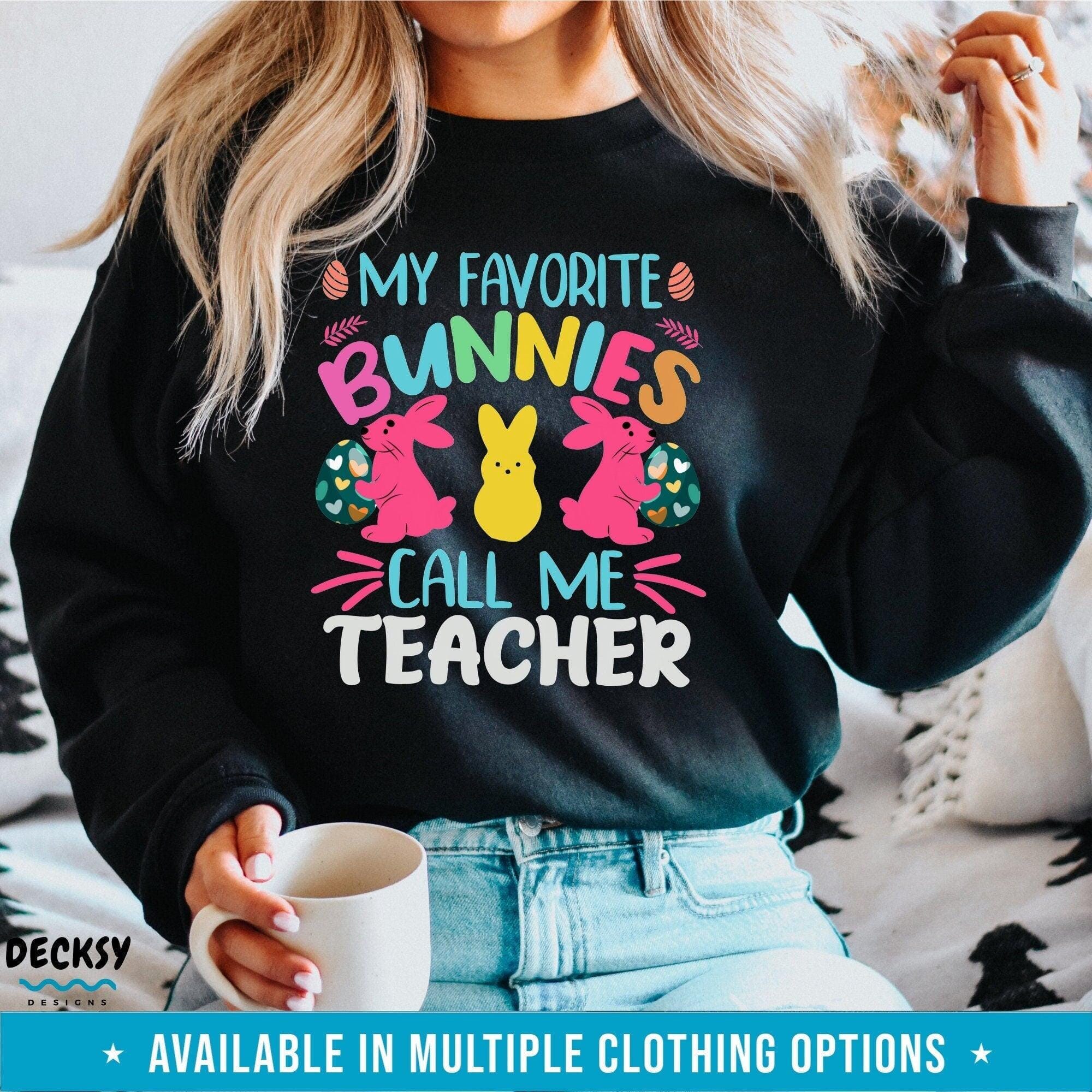 Easter Shirt Teacher, Cute Teacher Gifts-Clothing:Gender-Neutral Adult Clothing:Tops & Tees:T-shirts:Graphic Tees-DecksyDesigns