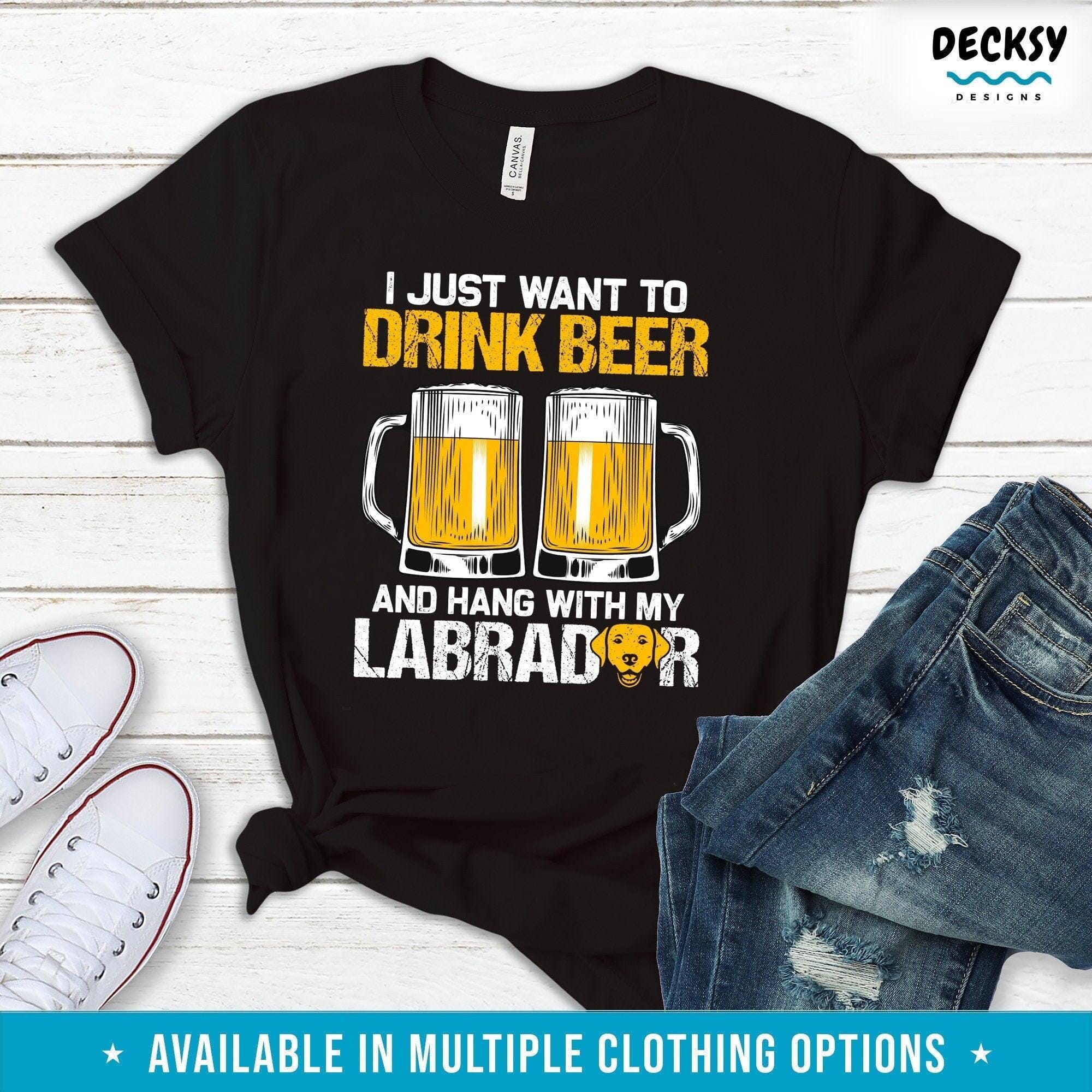 Funny Beer Drinking Shirt, Labrador Owner Gift-Clothing:Gender-Neutral Adult Clothing:Tops & Tees:T-shirts:Graphic Tees-DecksyDesigns