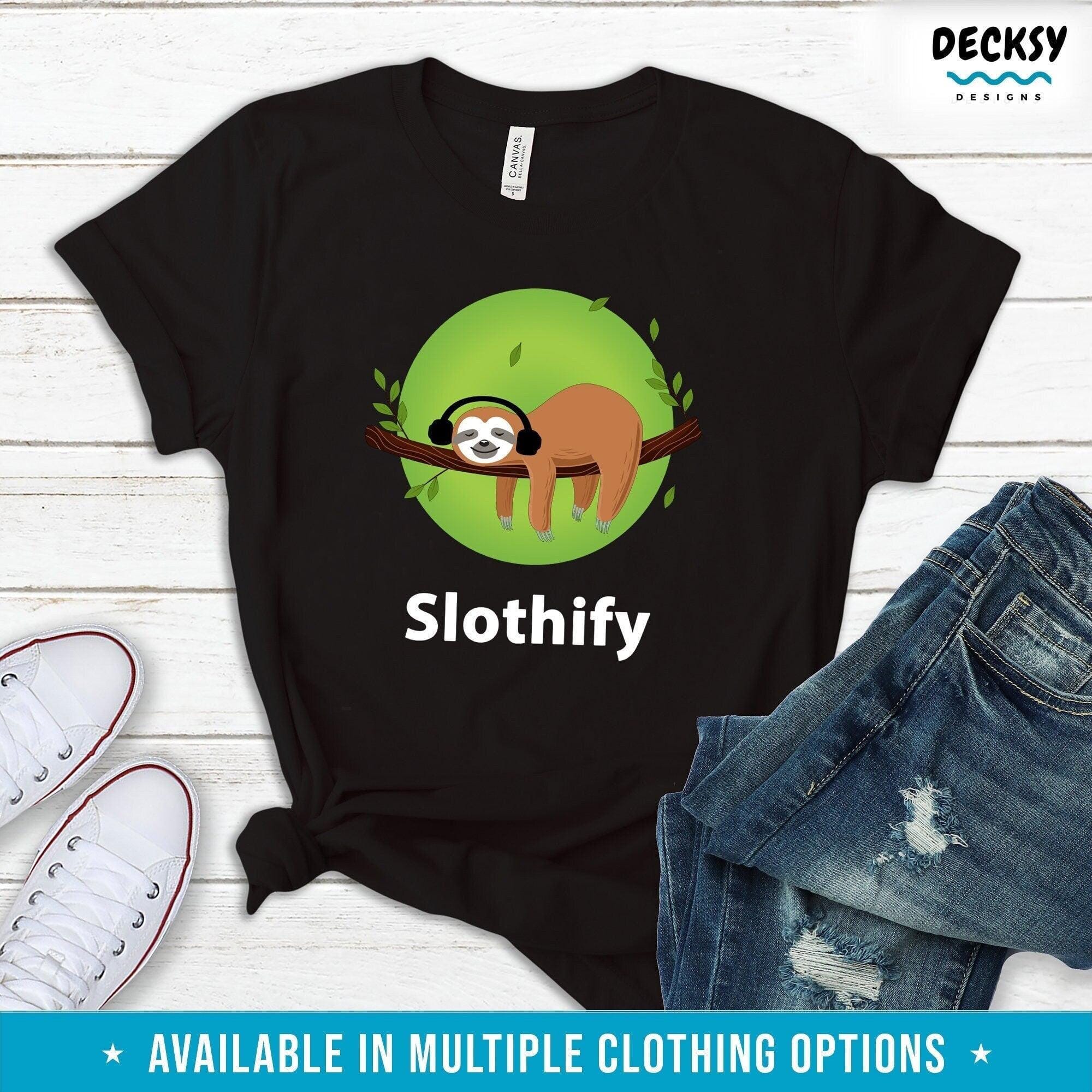 Funny Sloth Shirt, Cute Sloth Gift-Clothing:Gender-Neutral Adult Clothing:Tops & Tees:T-shirts:Graphic Tees-DecksyDesigns