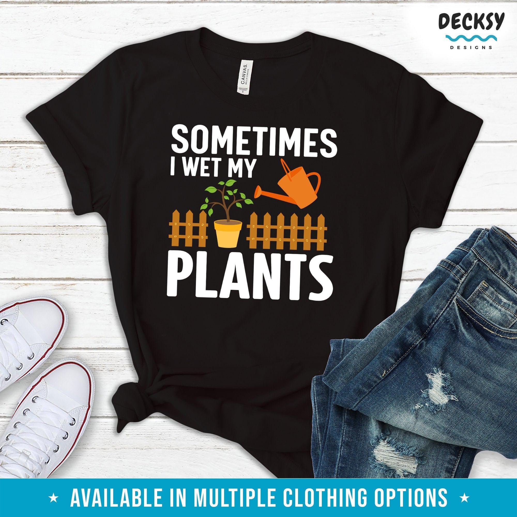 Gardening Shirt, Plant Lover Gift-Clothing:Gender-Neutral Adult Clothing:Tops & Tees:T-shirts:Graphic Tees-DecksyDesigns
