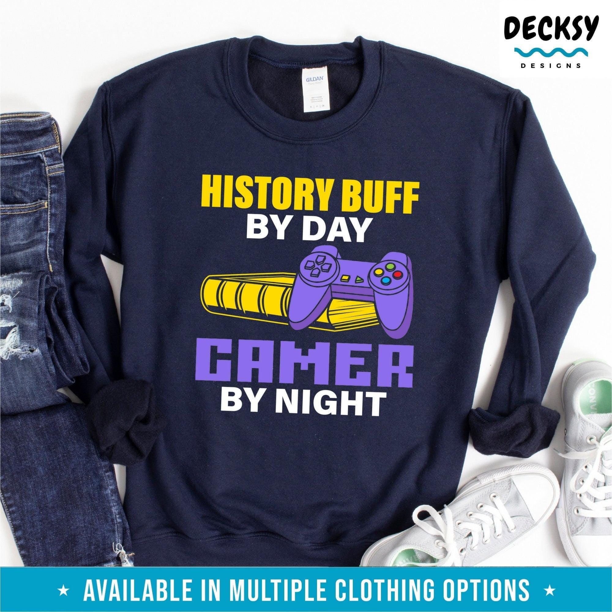 History Buff T-Shirt, Funny Gamer Gift-Clothing:Gender-Neutral Adult Clothing:Tops & Tees:T-shirts:Graphic Tees-DecksyDesigns