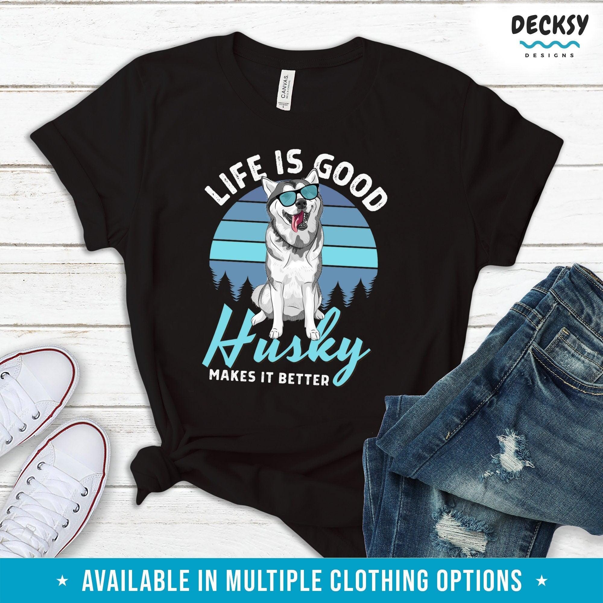 Husky Lover T-shirt, Dog Lover Gift-Clothing:Gender-Neutral Adult Clothing:Tops & Tees:T-shirts:Graphic Tees-DecksyDesigns