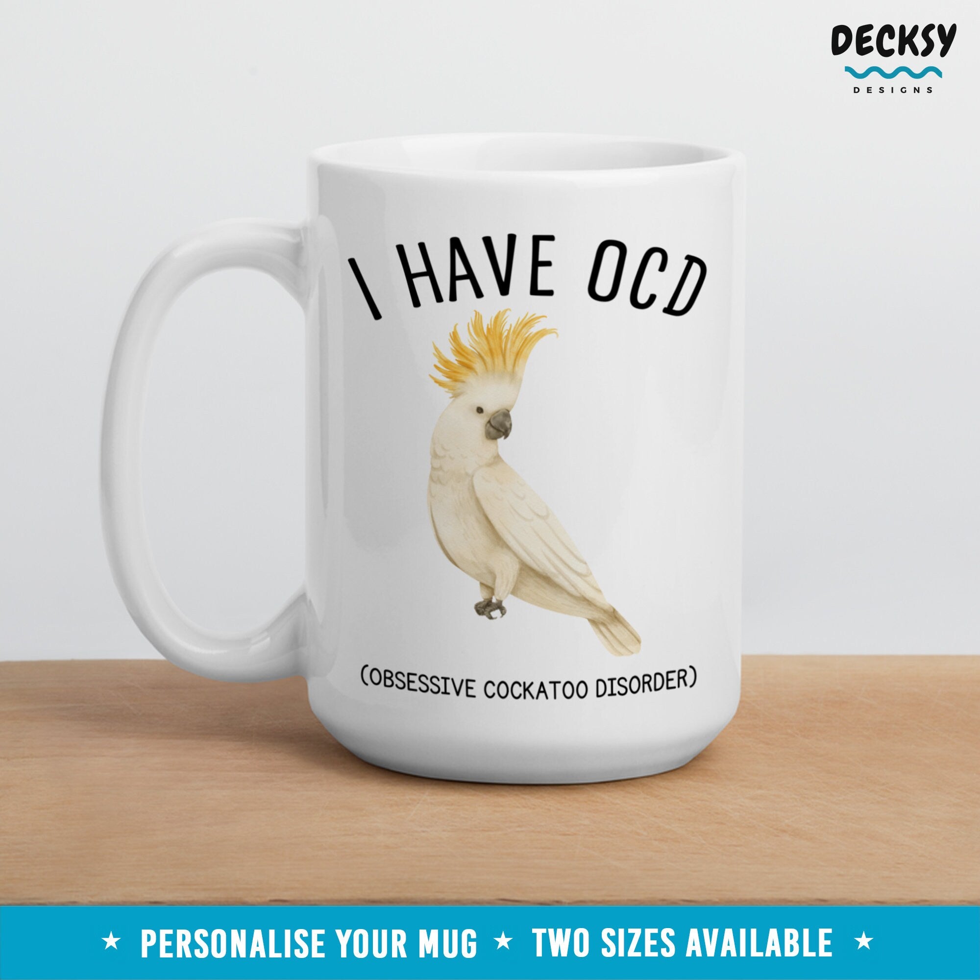 Funny Cockatoo Mug, Custom Bird Lover Gift, Bird Mom Mug, Bird Dad Gift, Australian Yellow Tail Cockatoo, Bird Watching Mug, Ornithologist Mugs by DecksyDesigns