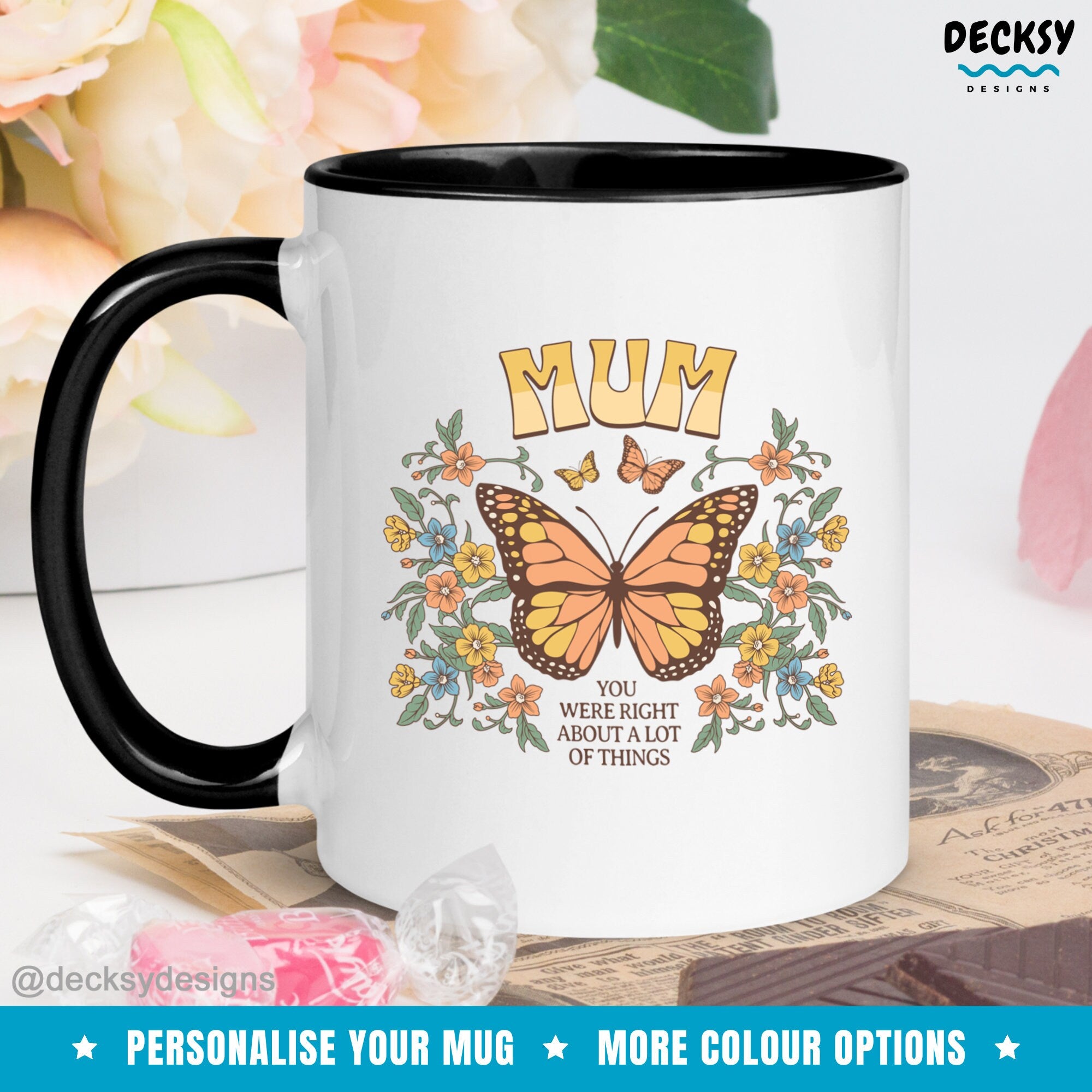 Gift For Mum, Mother's Day Mug, Mom Birthday Gift, Custom Mother Gift From Daughter, Personalized Gift, You Were Right, Butterfly Lover Mug Mugs by DecksyDesigns