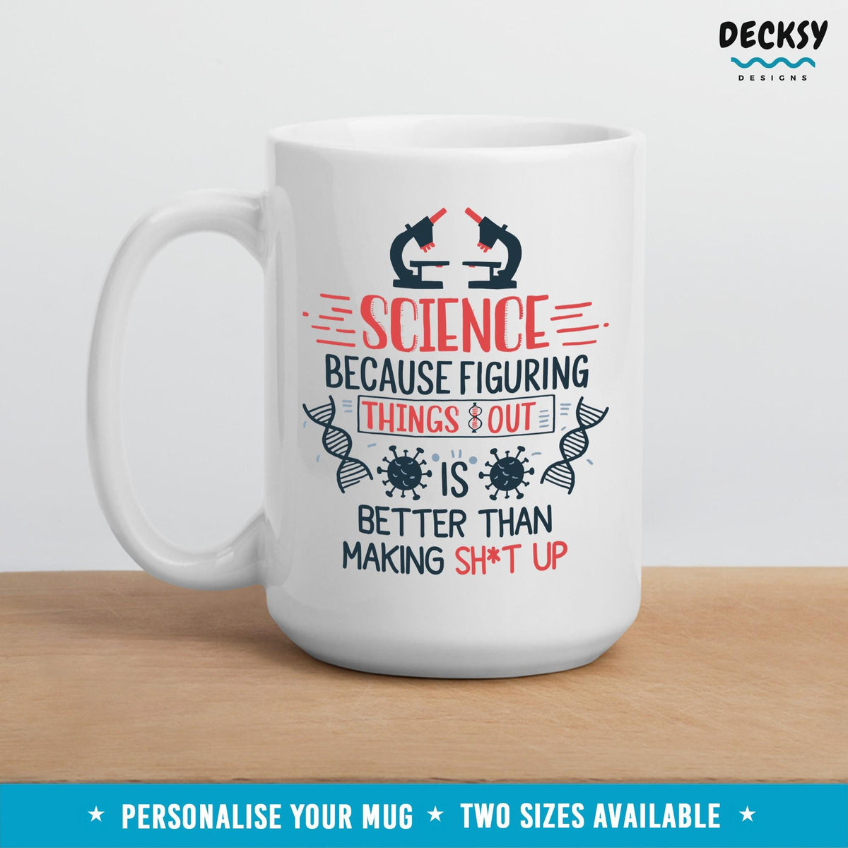 Funny Science Mug, Science Teacher Gift, Chemistry Mug, Stem Student Gift, Biology Coffee Mug, Physics Teacher Mug, Gift For Scientist Mugs by DecksyDesigns