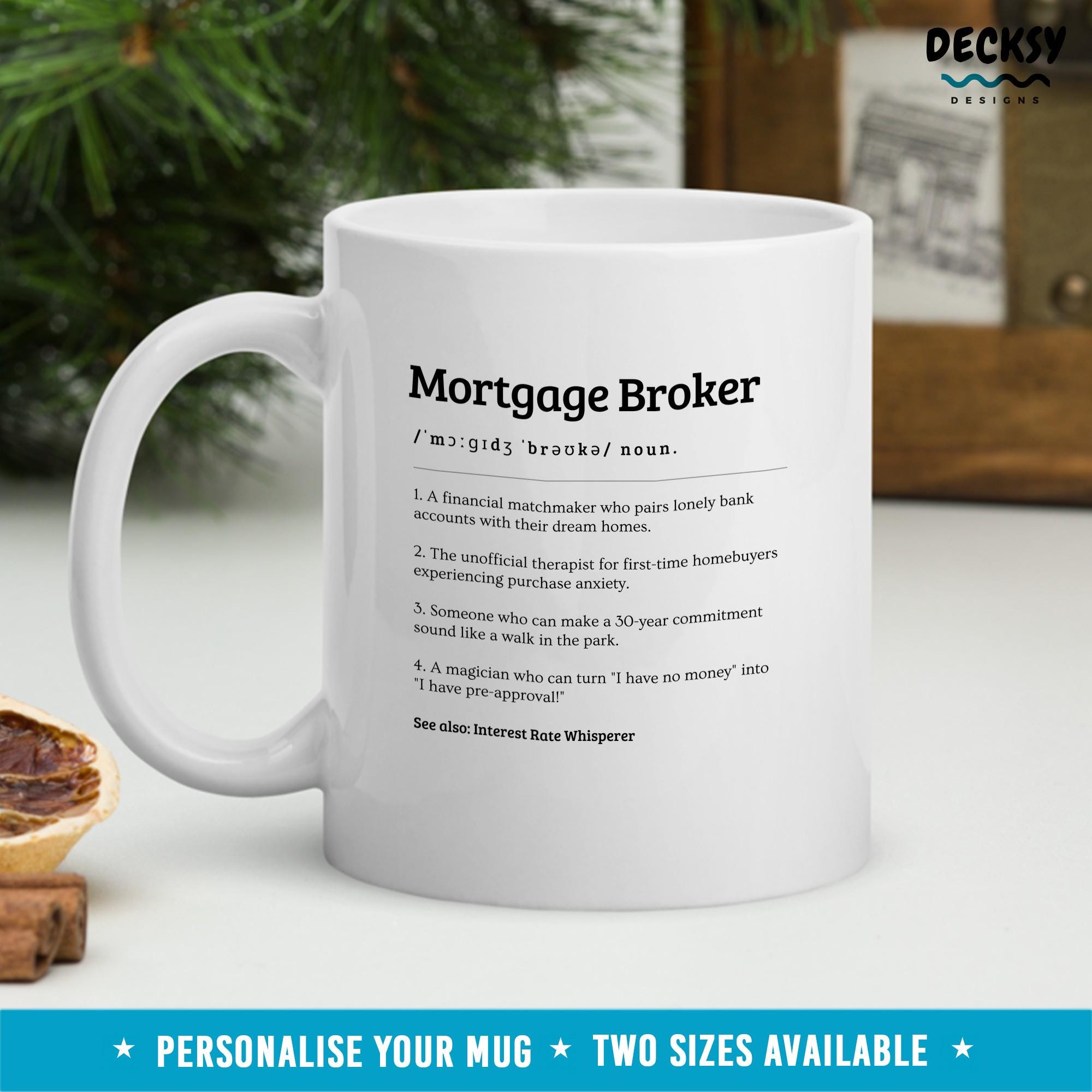 Mortgage Broker Mug, Gift For Best Broker, Personalised Mortgage Broker Appreciation Gift, Mortgage Advisor Mug, Custom Mortgage Lender Gift Mugs by DecksyDesigns