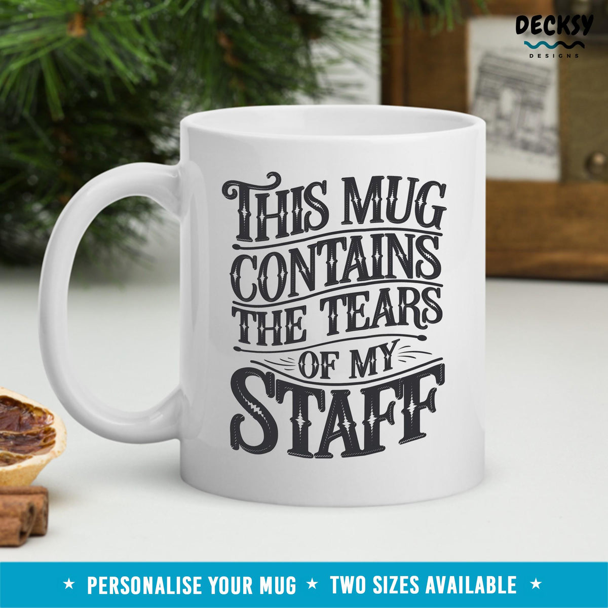 Tears of My Staff Mug: Funny Boss Gift, Custom Office Humor Mugs by DecksyDesigns