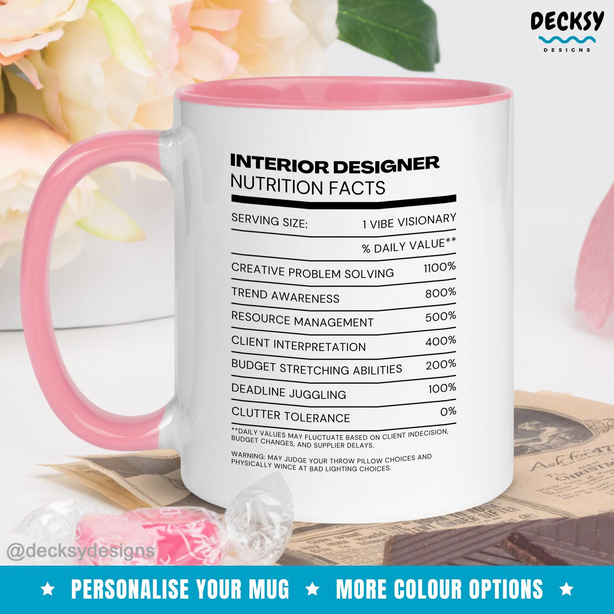 Interior Designer Gift, Custom Nutrition Facts Mug, Gift For Designer, Design Student Gift, Graphic Designer Interior Design Gift For Her Mugs by DecksyDesigns