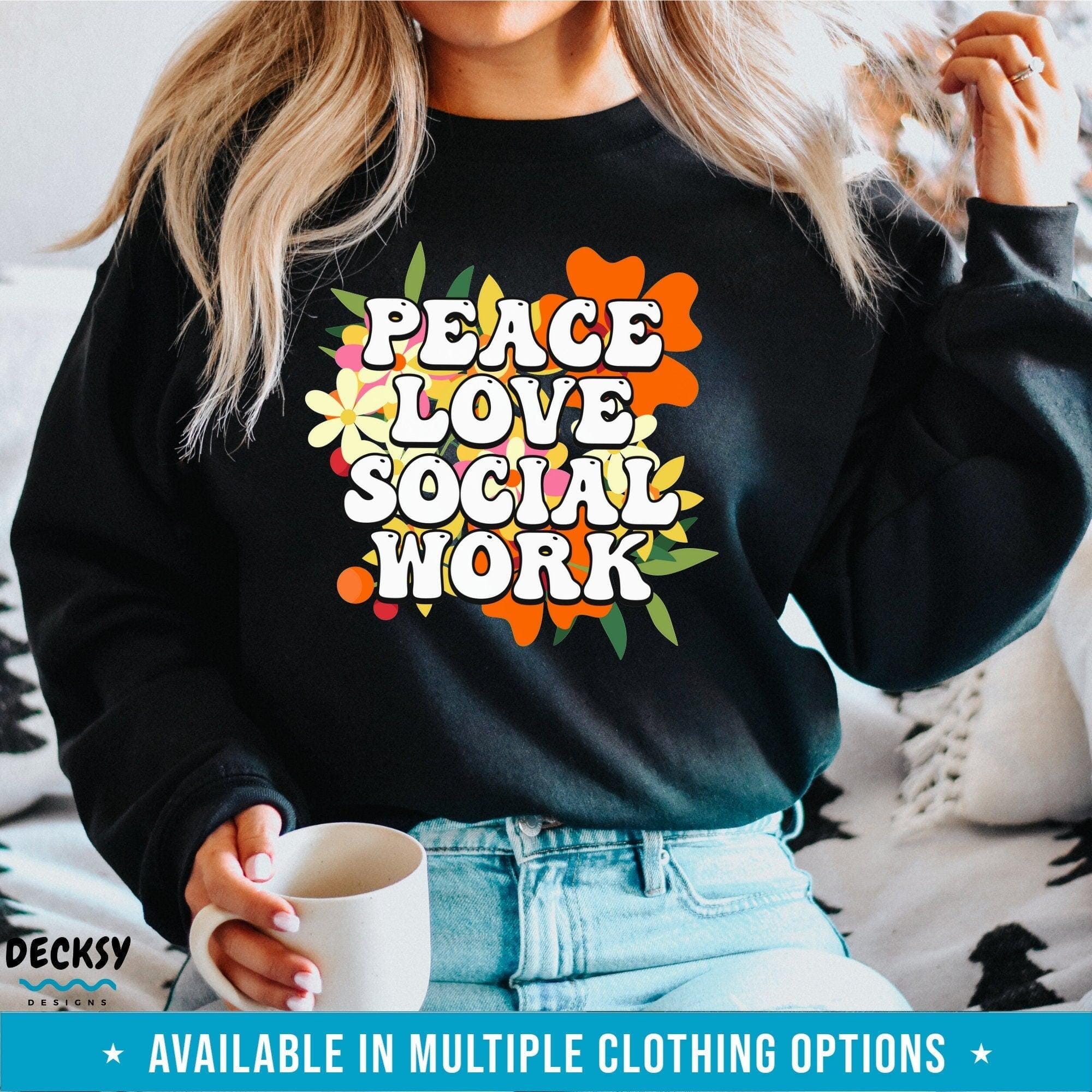 Inspirational Social Work Shirt, Gift For Social Worker-Clothing:Gender-Neutral Adult Clothing:Tops & Tees:T-shirts:Graphic Tees-DecksyDesigns