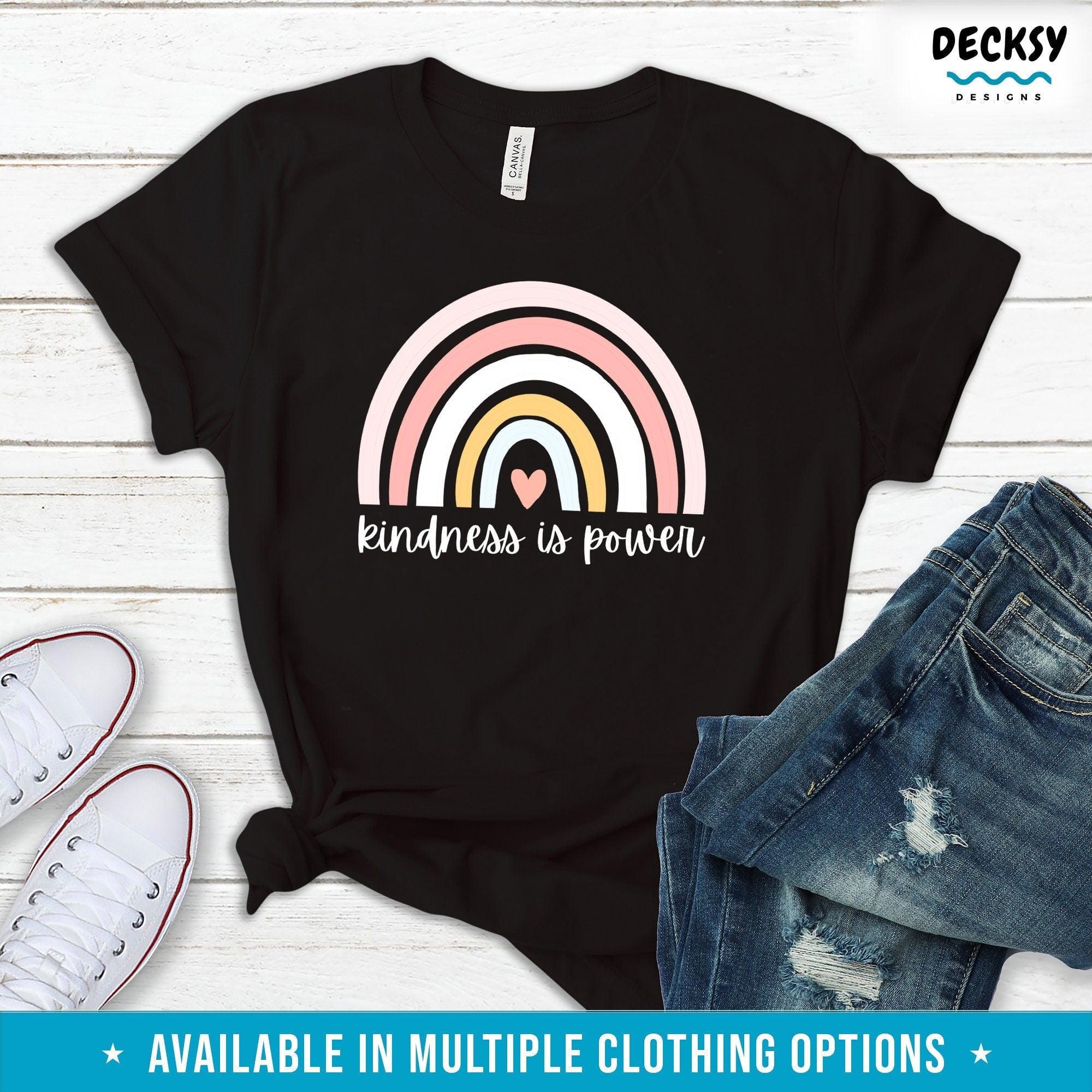 Kindness Is Power Shirt, Positive Vibes Inspirational Gift-Clothing:Gender-Neutral Adult Clothing:Tops & Tees:T-shirts:Graphic Tees-DecksyDesigns