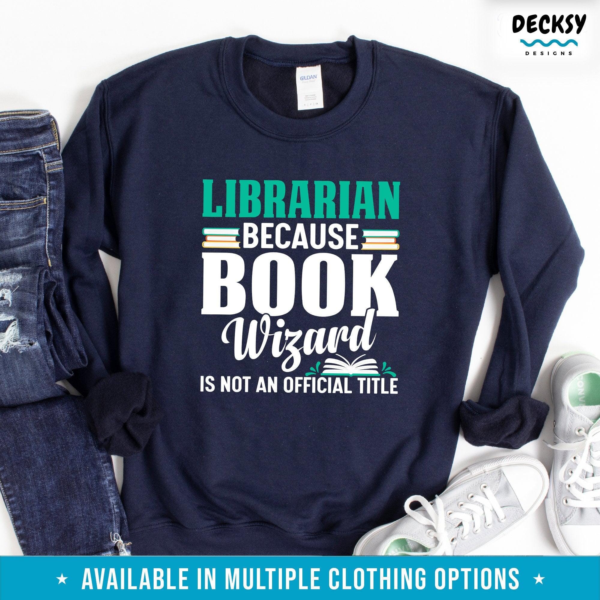 Librarian Tshirt, Funny Library Teacher Gift-Clothing:Gender-Neutral Adult Clothing:Tops & Tees:T-shirts:Graphic Tees-DecksyDesigns