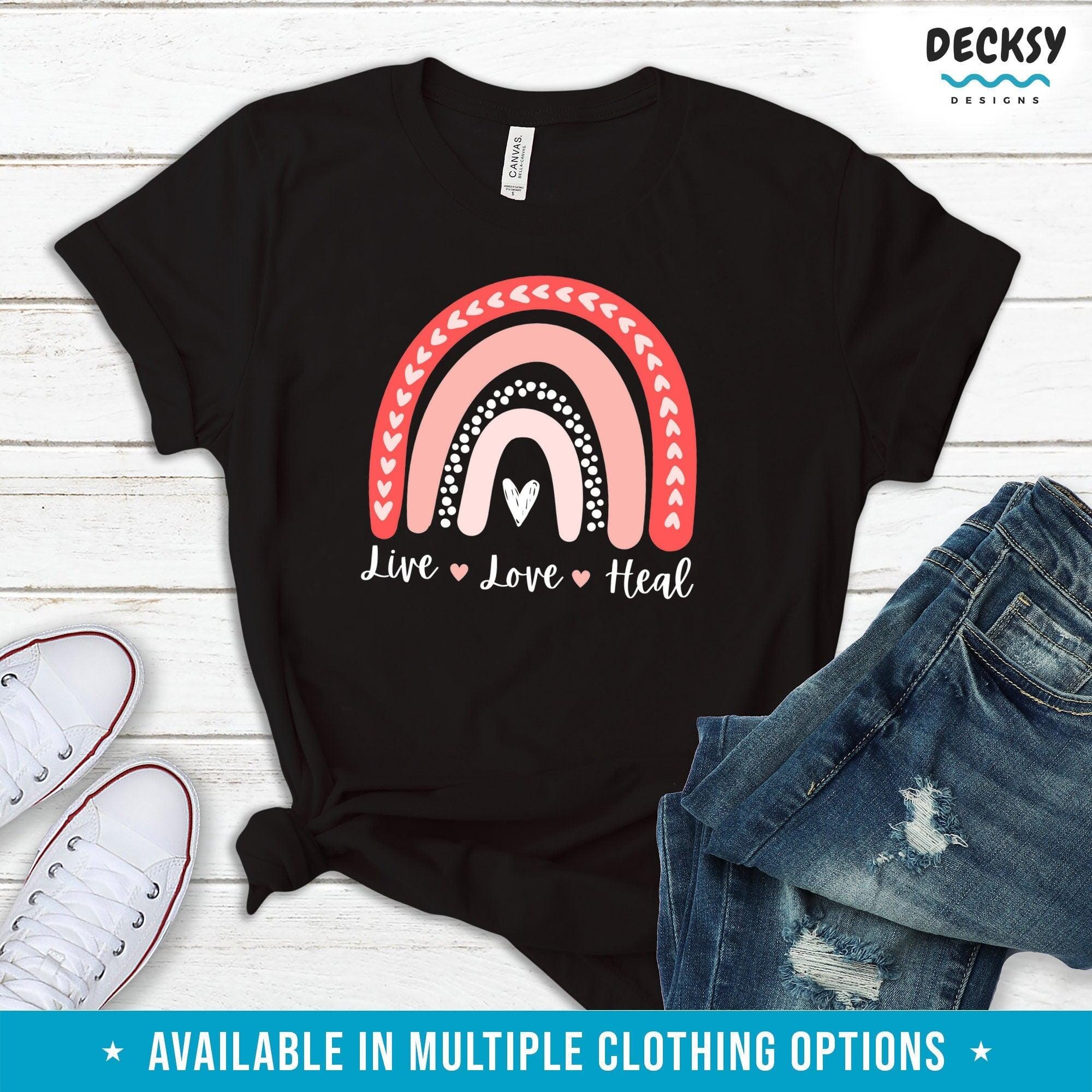 Live Love Heal Shirt, Mental Health Gift-Clothing:Gender-Neutral Adult Clothing:Tops & Tees:T-shirts:Graphic Tees-DecksyDesigns