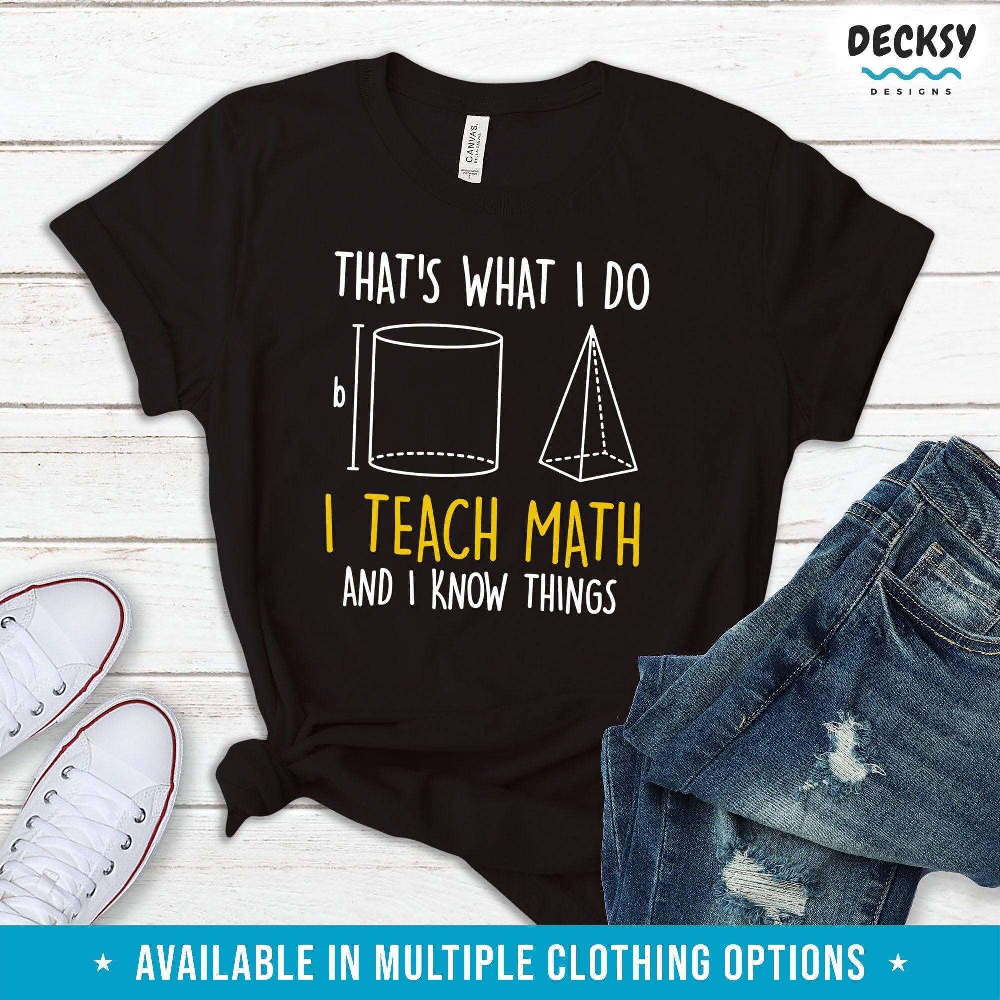 Math Teacher Shirt, Gift for Math Tutor-Clothing:Gender-Neutral Adult Clothing:Tops & Tees:T-shirts:Graphic Tees-DecksyDesigns