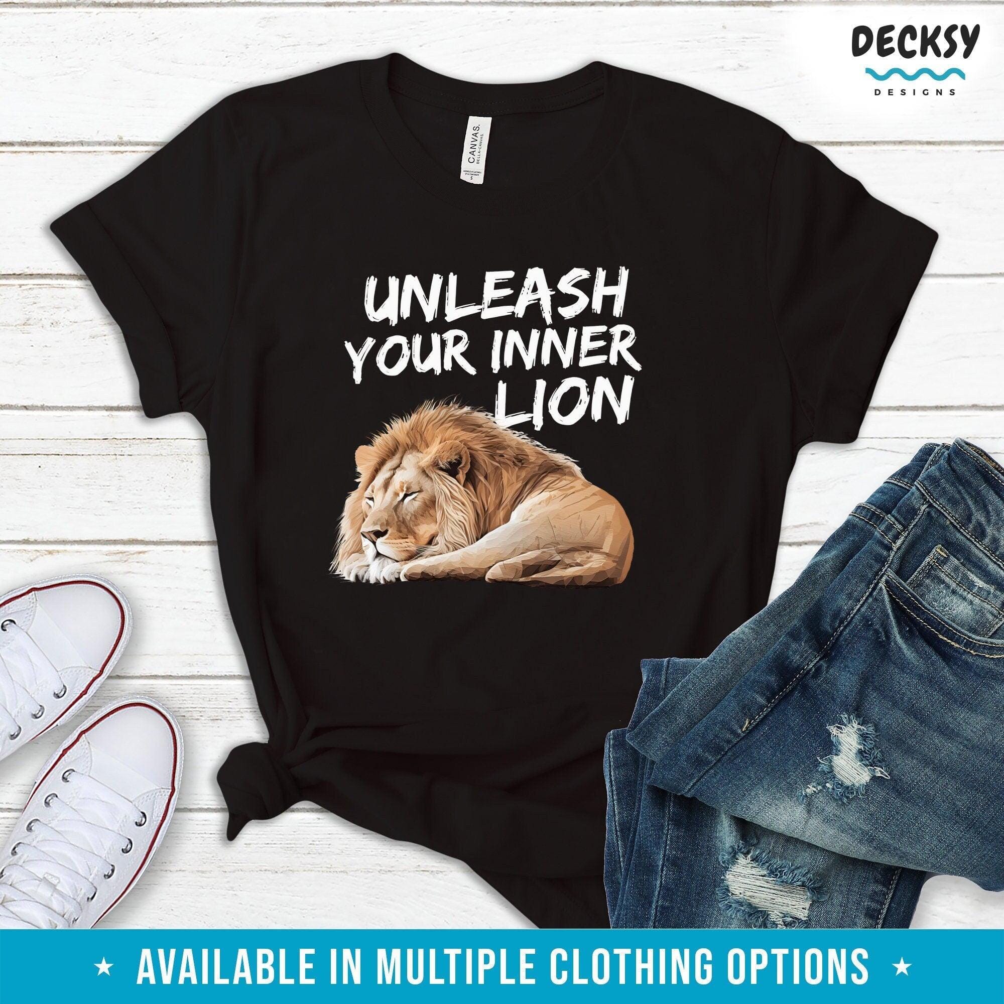 Motivational Lion Shirt, Sarcastic Gift-Clothing:Gender-Neutral Adult Clothing:Tops & Tees:T-shirts:Graphic Tees-DecksyDesigns