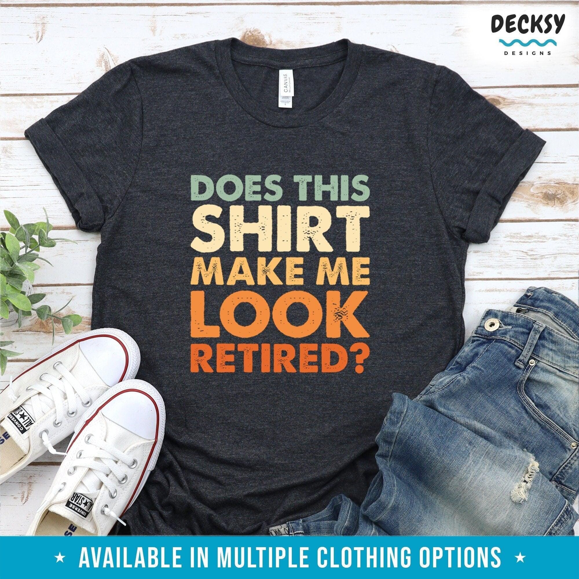 Retirement Shirt, Gift For Retired Coworker-Clothing:Gender-Neutral Adult Clothing:Tops & Tees:T-shirts:Graphic Tees-DecksyDesigns