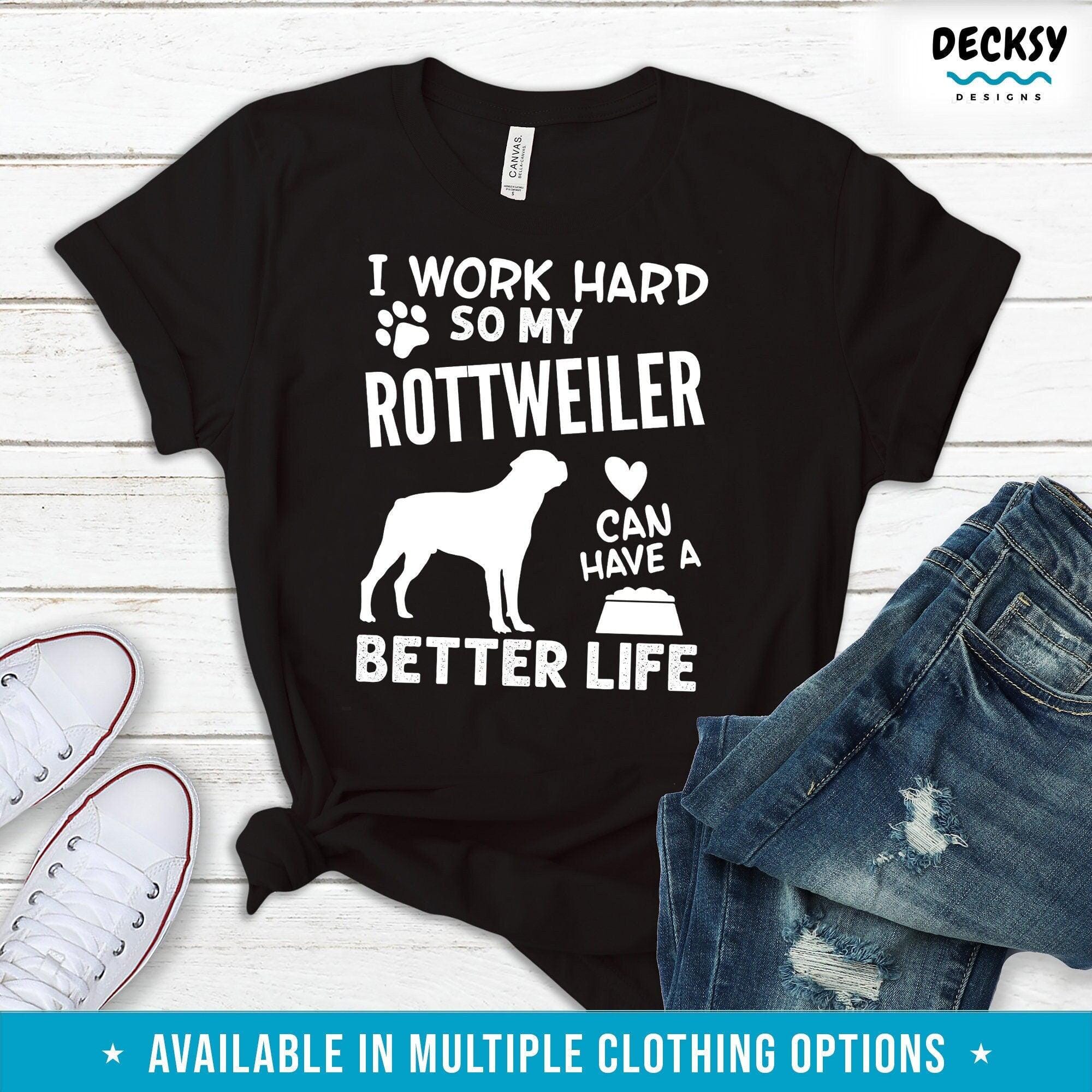Rottweiler Dog Shirt, Funny Dog Gift-Clothing:Gender-Neutral Adult Clothing:Tops & Tees:T-shirts:Graphic Tees-DecksyDesigns