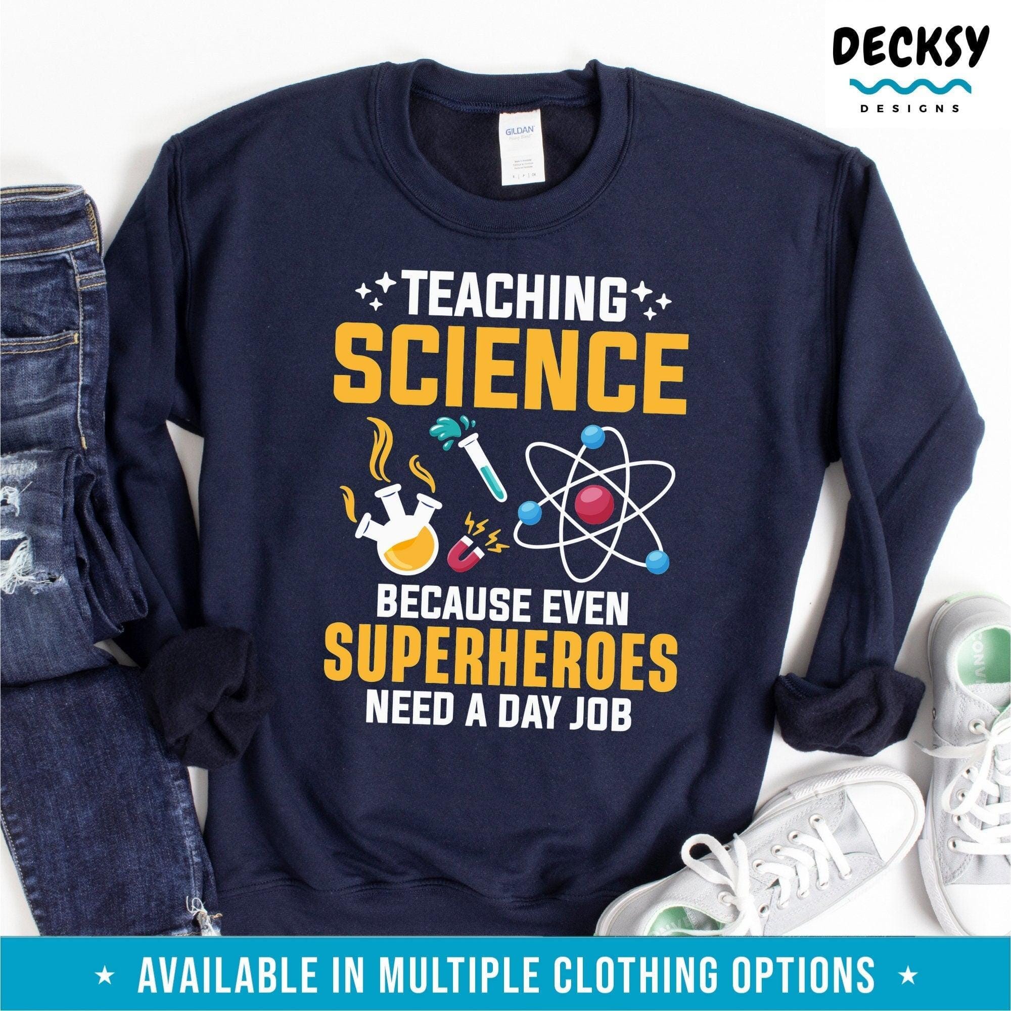 Science Teacher Shirt, School Teaching Gift-Clothing:Gender-Neutral Adult Clothing:Tops & Tees:T-shirts:Graphic Tees-DecksyDesigns