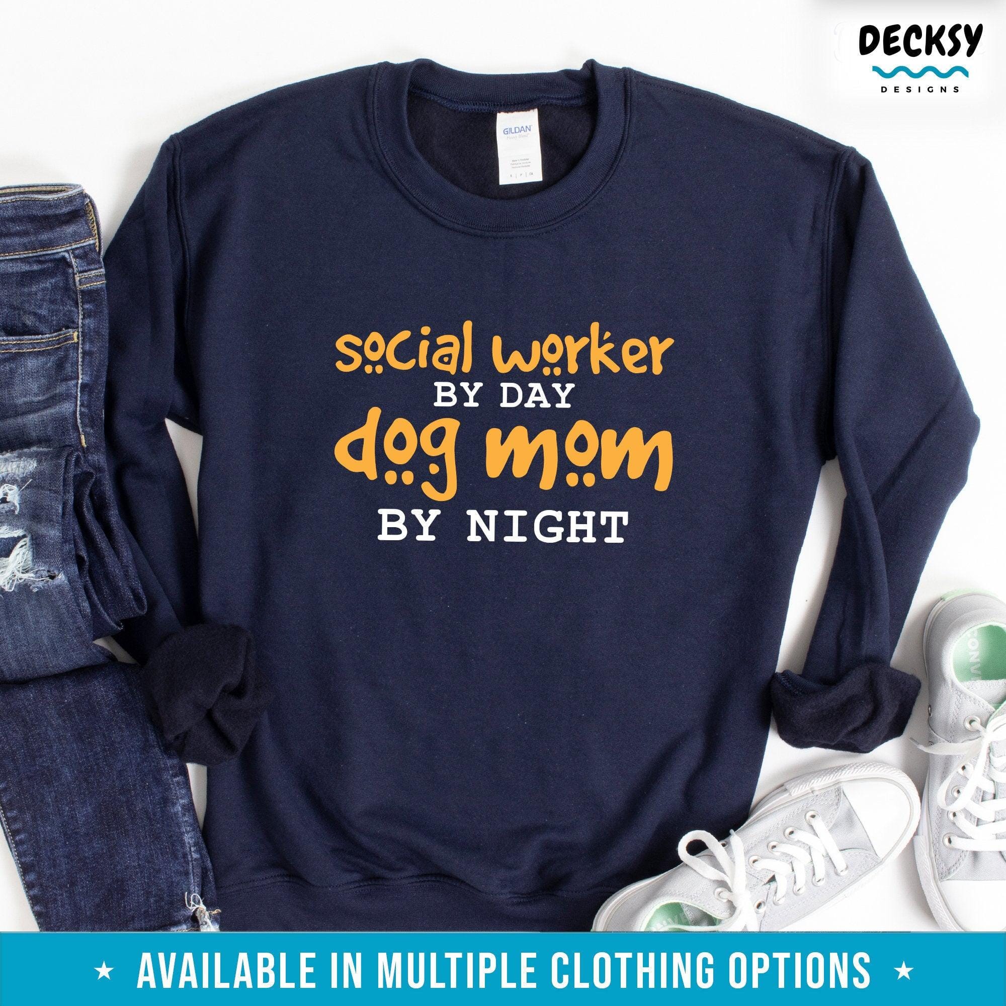 Social Worker Dog Mom Shirt, Funny Social Worker Gift-Clothing:Gender-Neutral Adult Clothing:Tops & Tees:T-shirts:Graphic Tees-DecksyDesigns