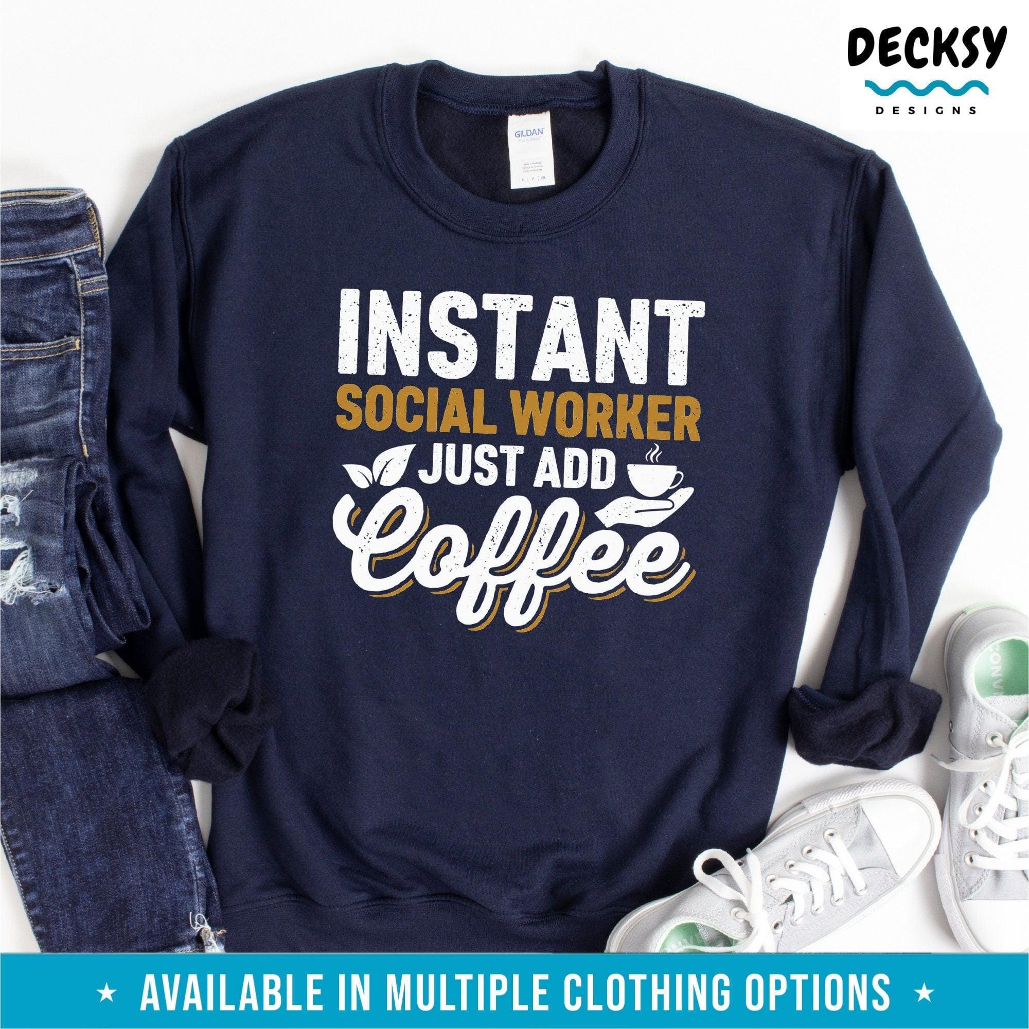 Social Worker Shirt, Coffee Lover Gift-Clothing:Gender-Neutral Adult Clothing:Tops & Tees:T-shirts:Graphic Tees-DecksyDesigns