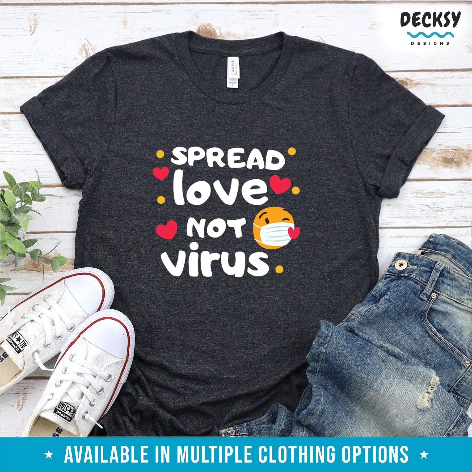 Spread Love Not Virus Shirt, Funny Valentine Gift-Clothing:Gender-Neutral Adult Clothing:Tops & Tees:T-shirts:Graphic Tees-DecksyDesigns