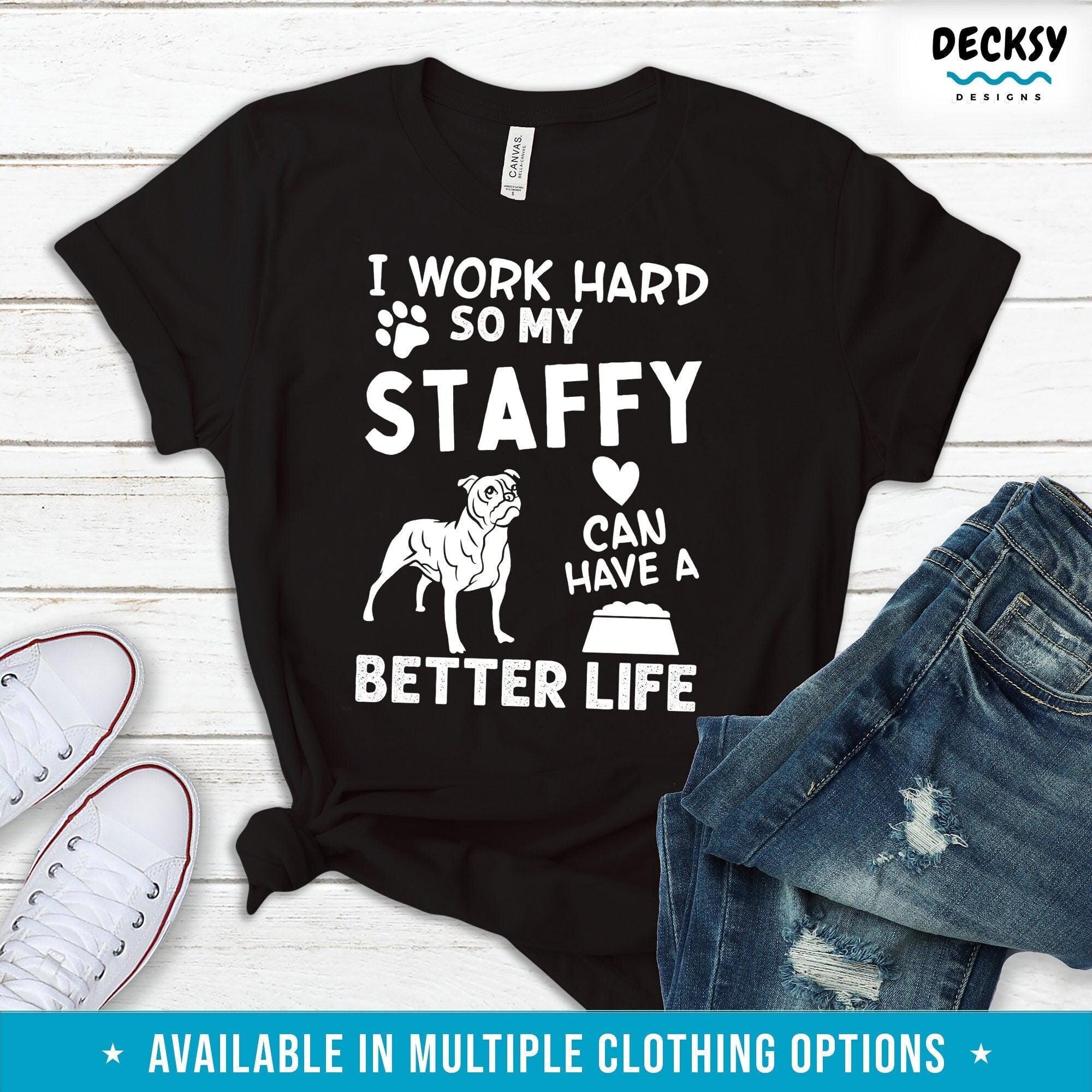 Staffy Owner Shirt, Staffordshire Bull Terrier Gift-Clothing:Gender-Neutral Adult Clothing:Tops & Tees:T-shirts:Graphic Tees-DecksyDesigns